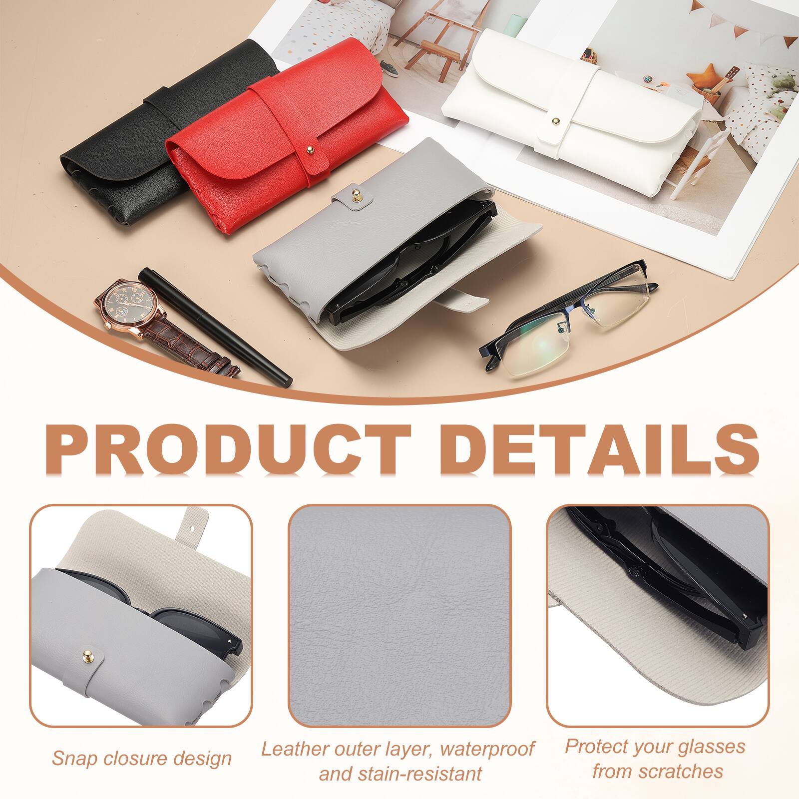 PRODUCT DETAILS

- Leather outer layer, waterproof, and stain-resistant
- Snap closure design
- Protect your glasses from scratches