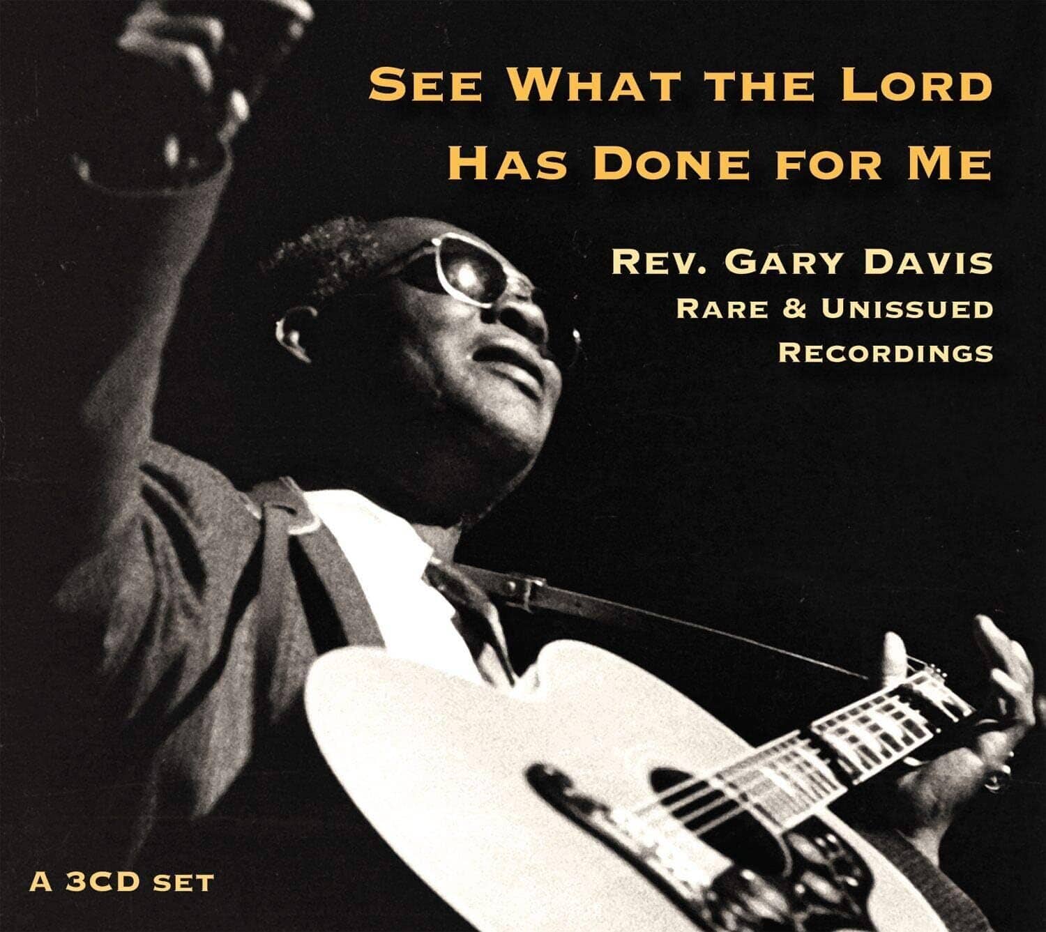 Rev. Gary Davis - See What The Lord Has Done For Me  - COMPACT DISCS