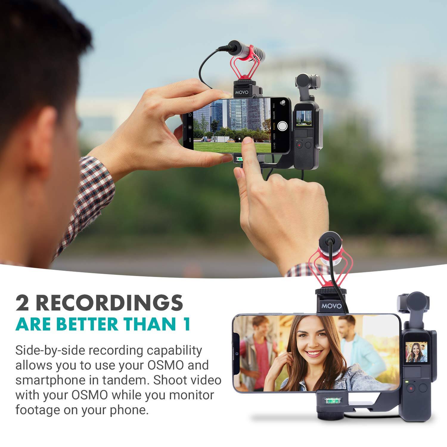 2 RECORDINGS ARE BETTER THAN 1

Side-by-side recording capability allows you to use your OSMO and smartphone in tandem. Shoot video with your OSMO while you monitor footage on your phone.
