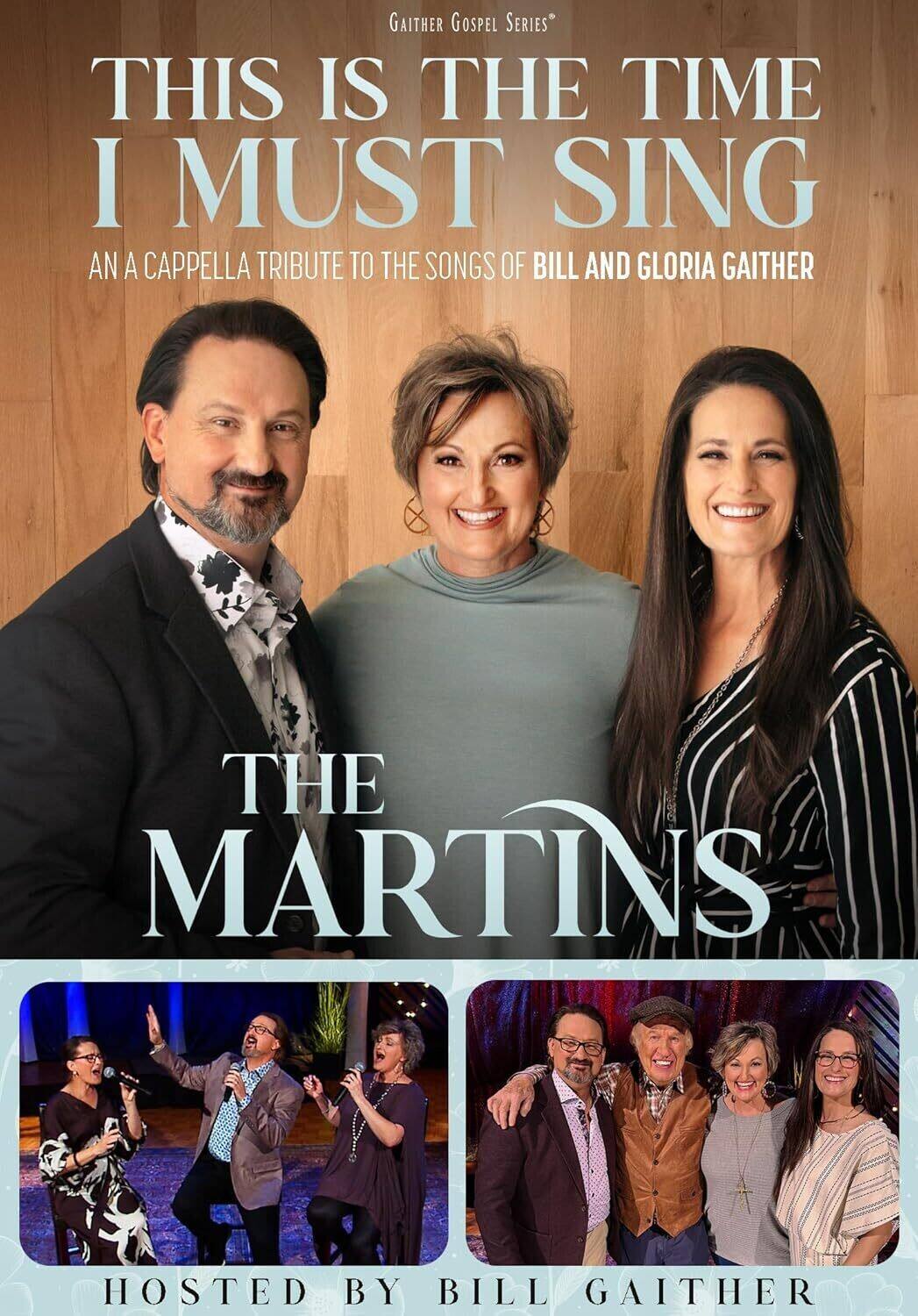 This Is The Time I Must Sing: An A Cappella Tribute to the Songs of Bill & Gloria Gaither - DVD