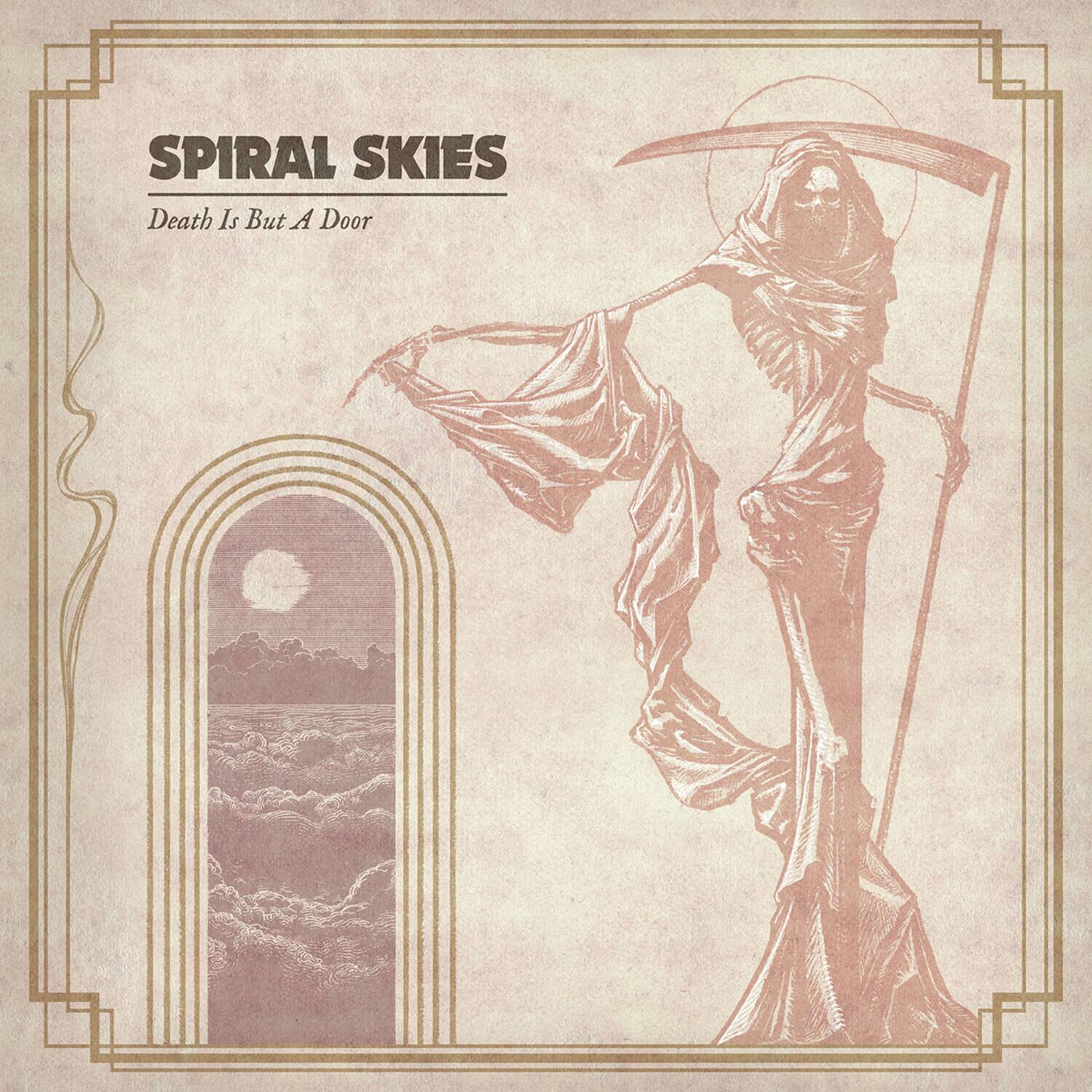 SPIRAL SKIES  
Death Is But A Door