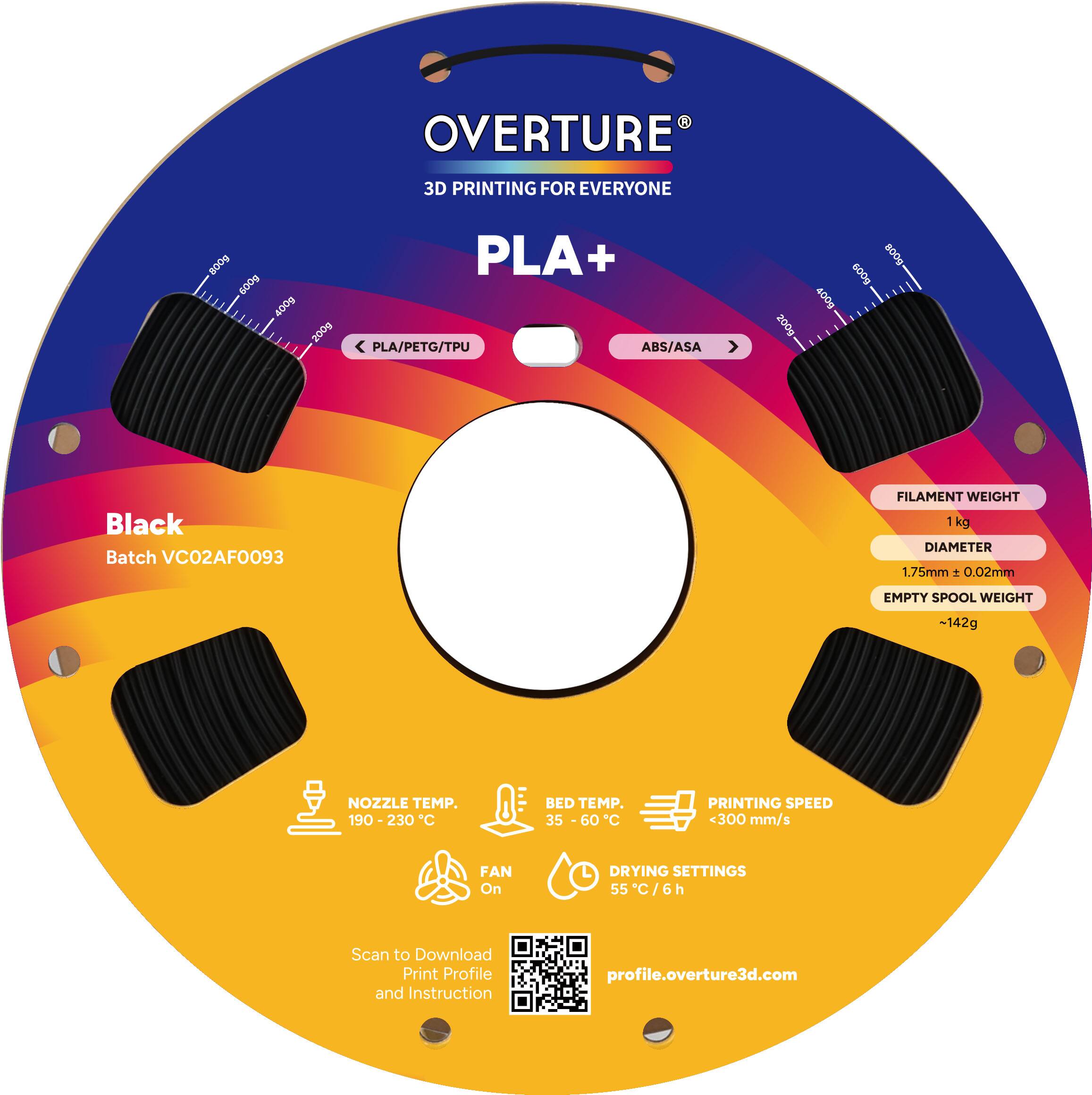 OVERTURE 3D PRINTING FOR EVERYONE

PLA+

Black
Batch VC02AF0093

FILAMENT WEIGHT: 1 kg
DIAMETER: 1.75mm ± 0.02mm
EMPTY SPOOL WEIGHT: ~142g

NOZZLE TEMP.: 190 - 230°C
BED TEMP.: 35 - 60°C
PRINTING SPEED: <300 mm/s
FAN: On
DRYING SETTINGS: 55°C / 6h

Scan to Download Print Profile and Instruction
profile.overture3d.com