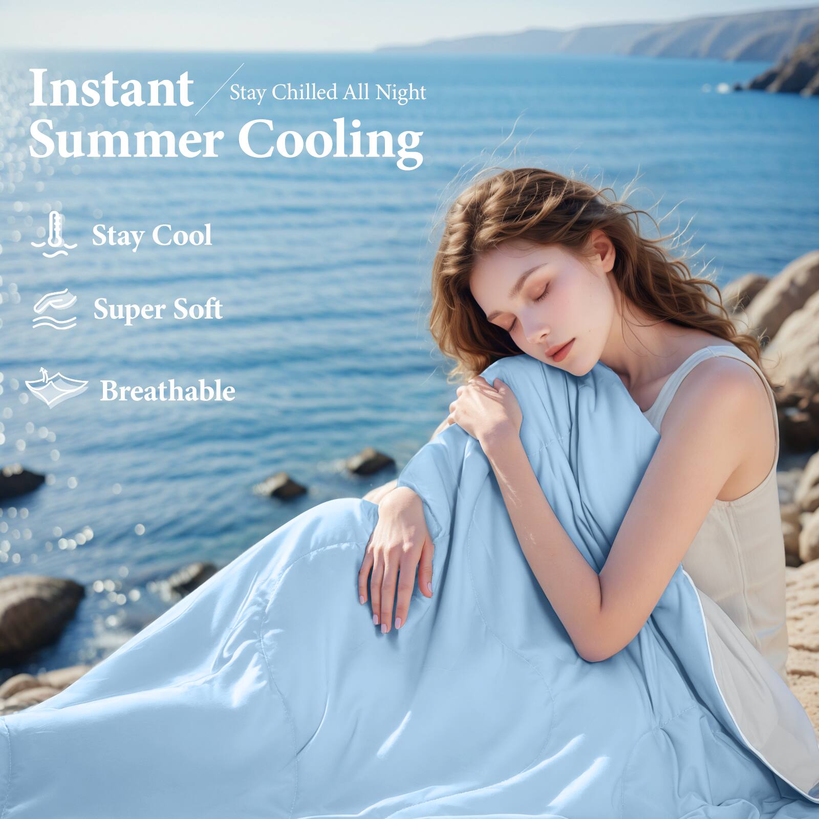 Instant Summer Cooling  
Stay Chilled All Night  

- Stay Cool  
- Super Soft  
- Breathable