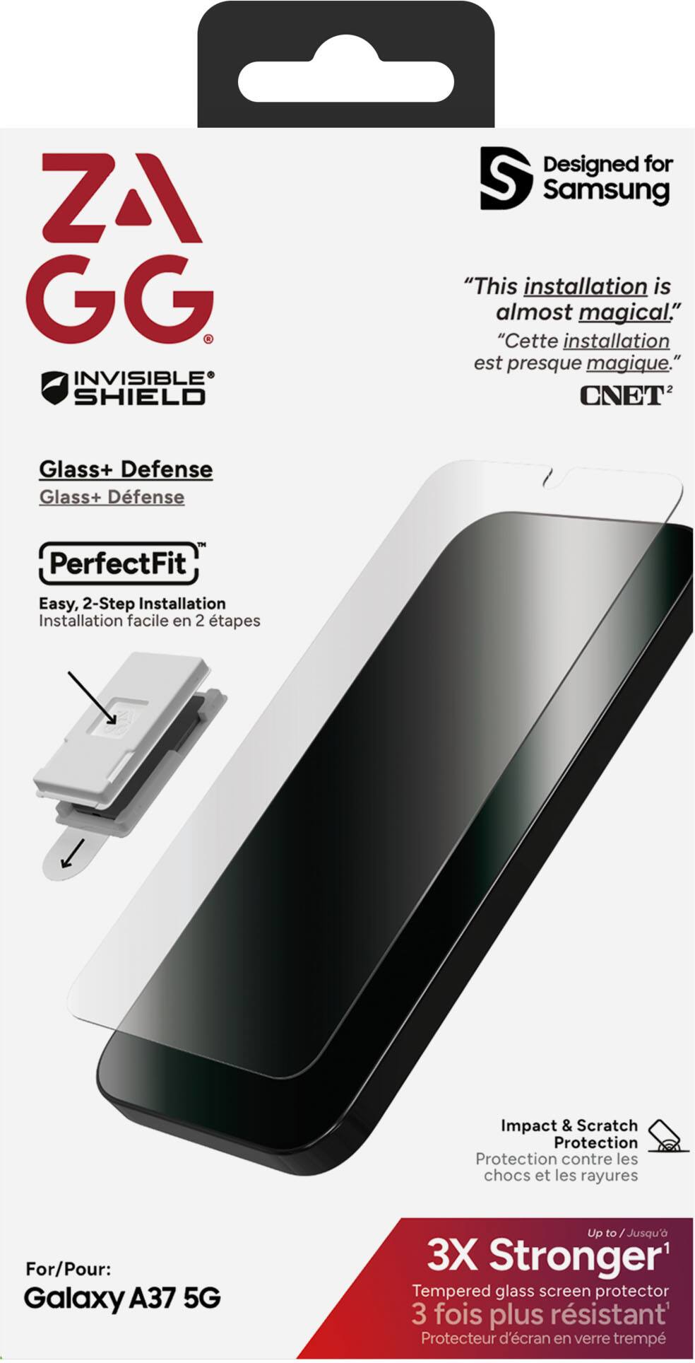 ZA GG Invisible Shield  
Designed for Samsung

"This installation is almost magical."  
"Cette installation est presque magique."  
CNET

Glass+ Defense  
Glass+ Defense

PerfectFit  
Easy, 2-Step Installation  
Installation facile en 2 étapes

Impact & Scratch Protection  
Protection contre les chocs et les rayures

For/Pour: Galaxy A37 5G

3X Stronger  
Tempered glass screen protector  
3 fois plus résistant  
Protecteur d'écran en verre trempé