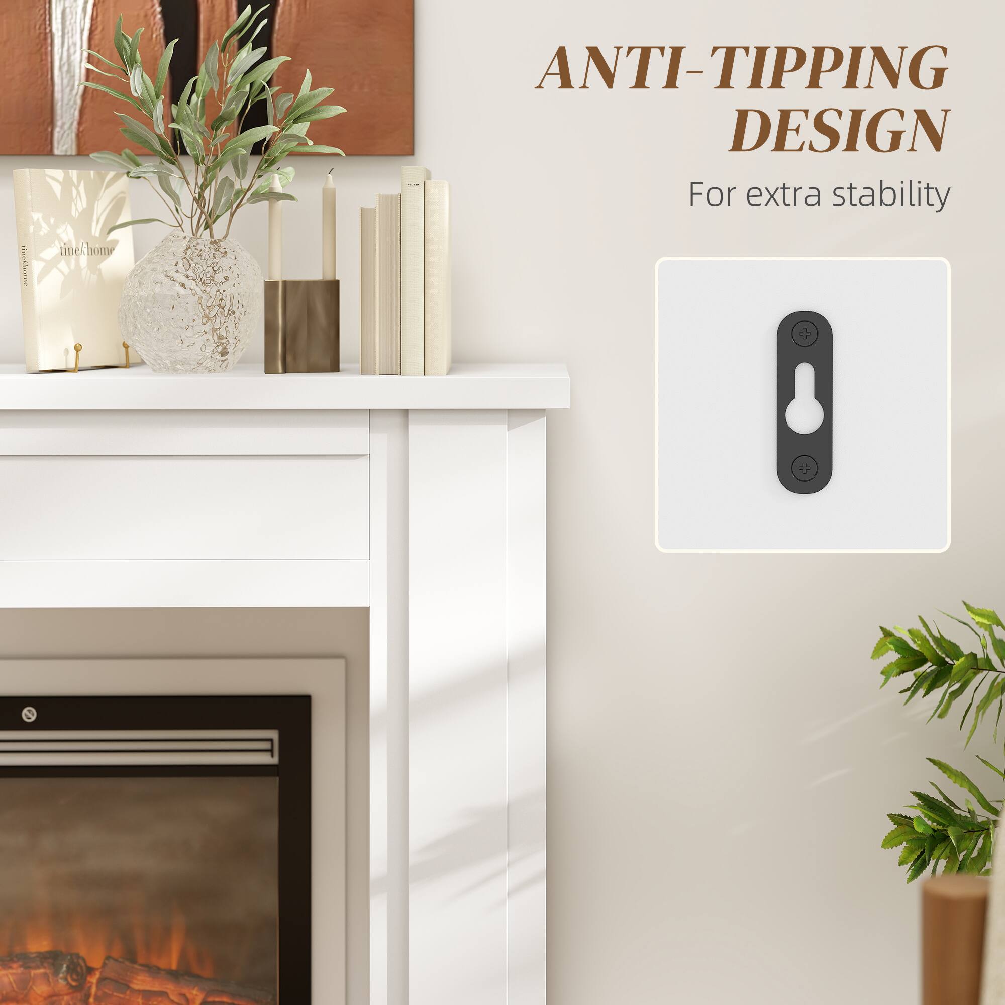 ANTI-TIPPING DESIGN  
For extra stability