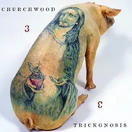 Churchwood - 3: Trickgnosis - VINYL LP