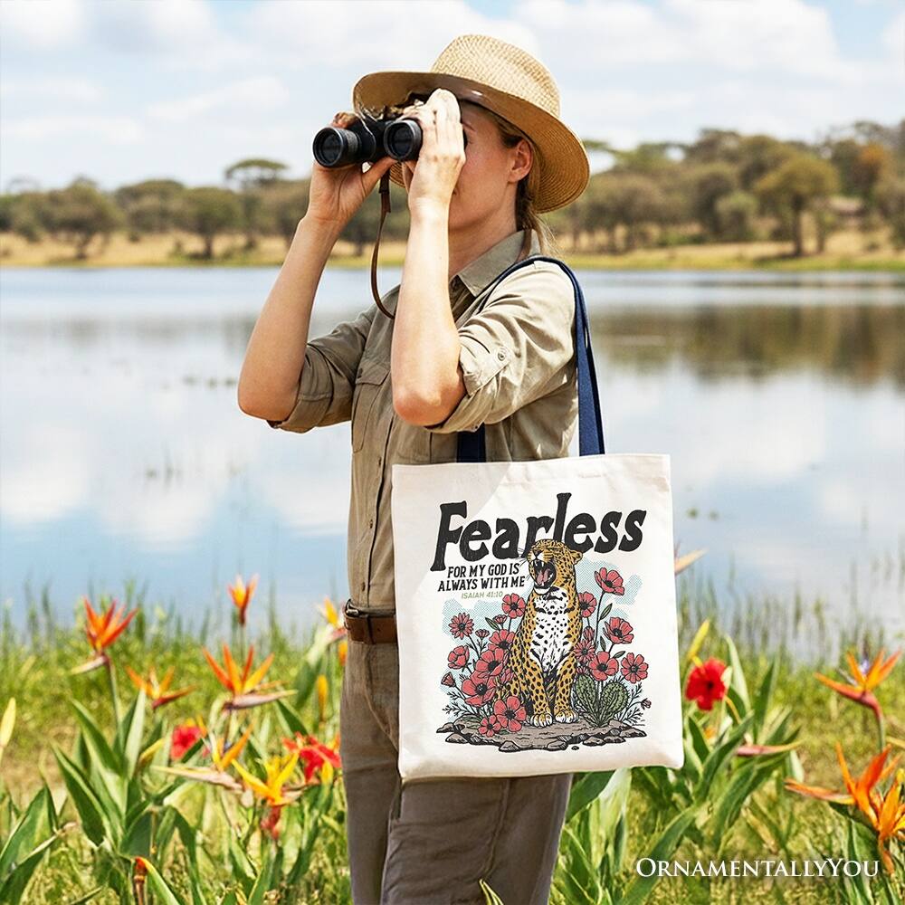 Fearless FOR MY GOD IS ALWAYS WITH ME AAN 41:10 ORNAMENTALLY YOU