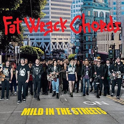 Fat Wreck Chords  
Mild in the Streets