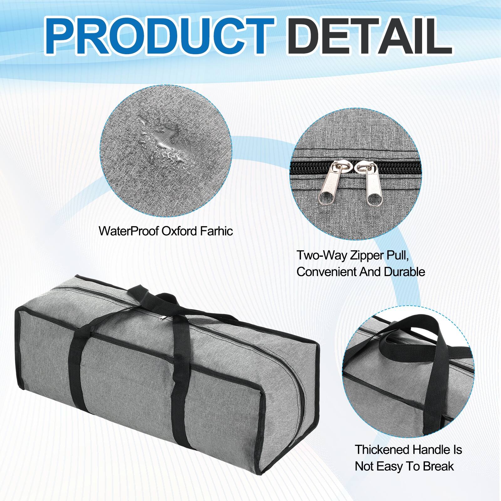 PRODUCT DETAIL

- WaterProof Oxford Farbic
- Two-Way Zipper Pull, Convenient And Durable
- Thickened Handle Is Not Easy To Break