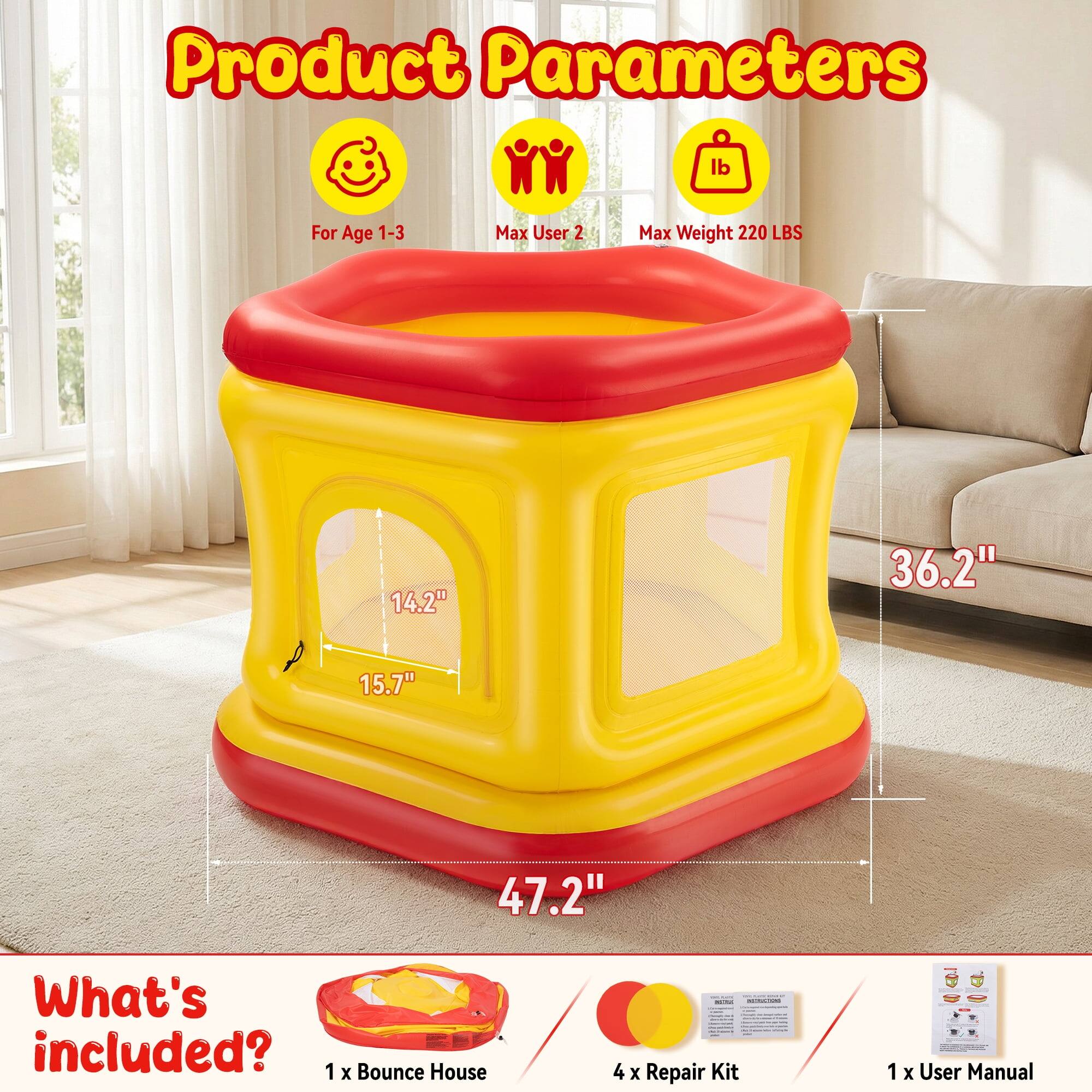 Product Parameters

- For Age 1-3
- Max User 2
- Max Weight 220 LBS

Dimensions:
- 14.2"
- 15.7"
- 36.2"
- 47.2"

What's included?
- 1 x Bounce House
- 4 x Repair Kit
- 1 x User Manual