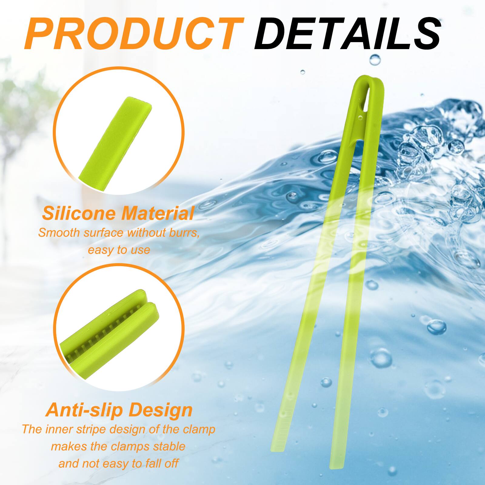 PRODUCT DETAILS

Silicone Material
Smooth surface without burrs, easy to use

Anti-slip Design
The inner stripe design of the clamp makes the clamps stable and not easy to fall off