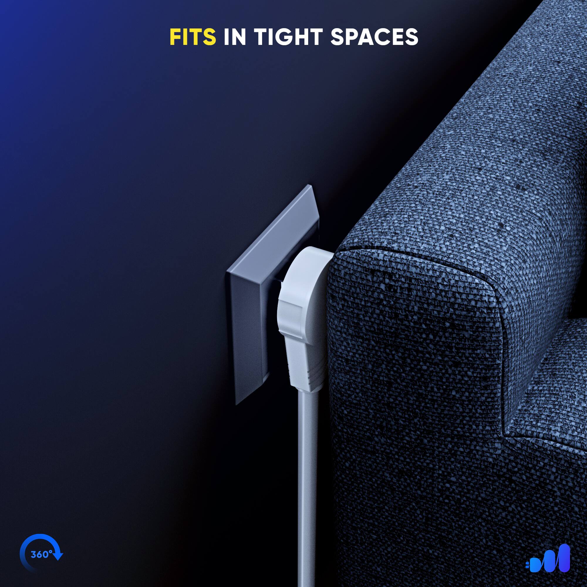 FITS IN TIGHT SPACES 360°