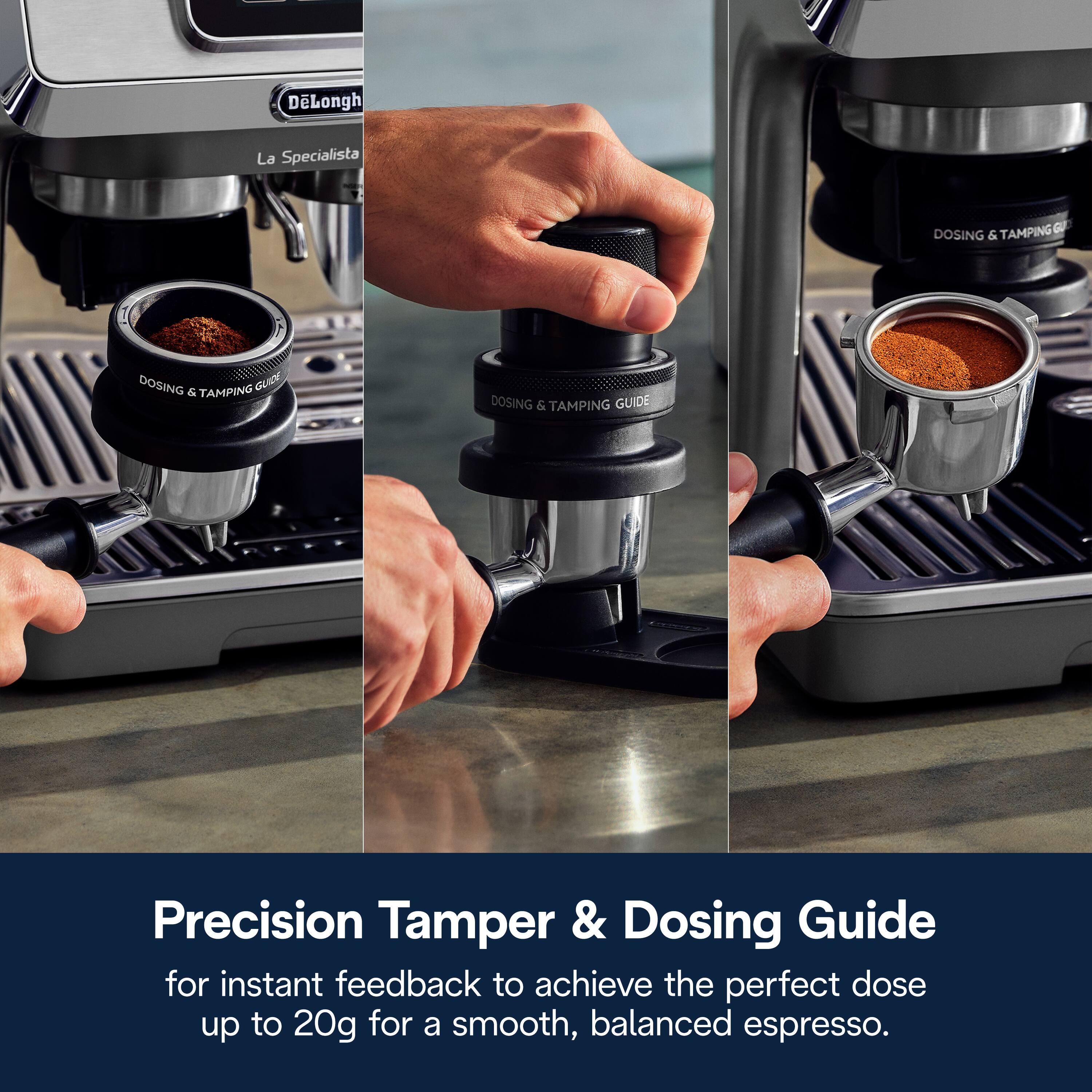 Precision Tamper & Dosing Guide for instant feedback to achieve the perfect dose up to 20g for a smooth, balanced espresso.