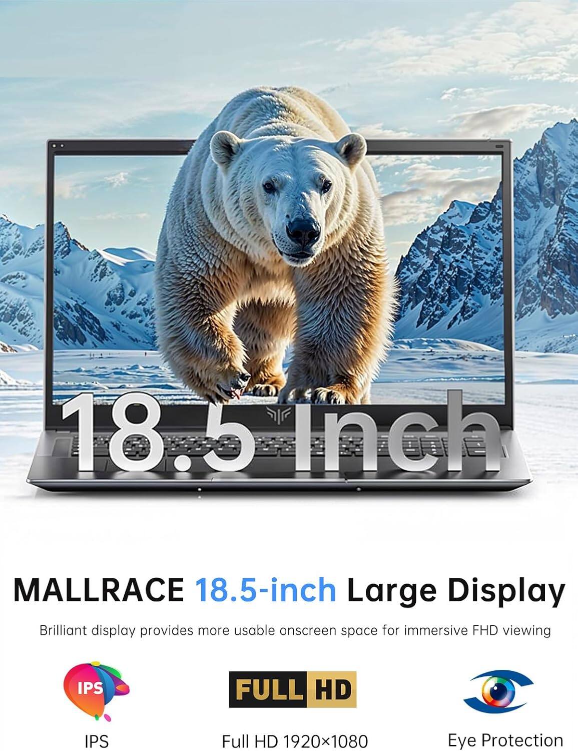 MALLRACE 18.5-inch Large Display

Brilliant display provides more usable onscreen space for immersive FHD viewing

- IPS
- FULL HD 1920x1080
- Eye Protection