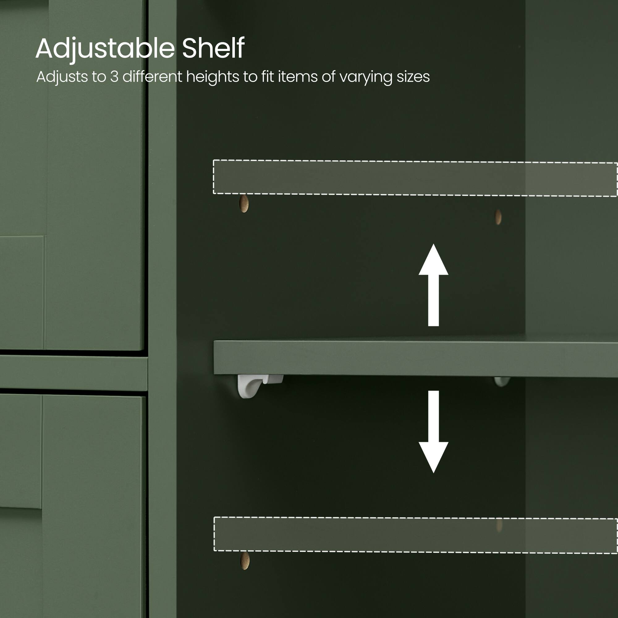 Adjustable Shelf  
Adjusts to 3 different heights to fit items of varying sizes