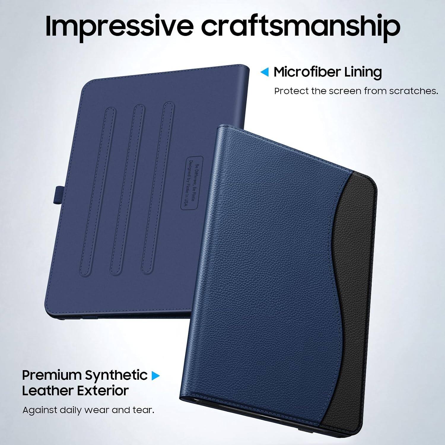 Impressive craftsmanship

Microfiber Lining
Protect the screen from scratches.

Designed by Fintle, In Fintle USA

Premium Synthetic Leather Exterior
Against daily wear and tear.