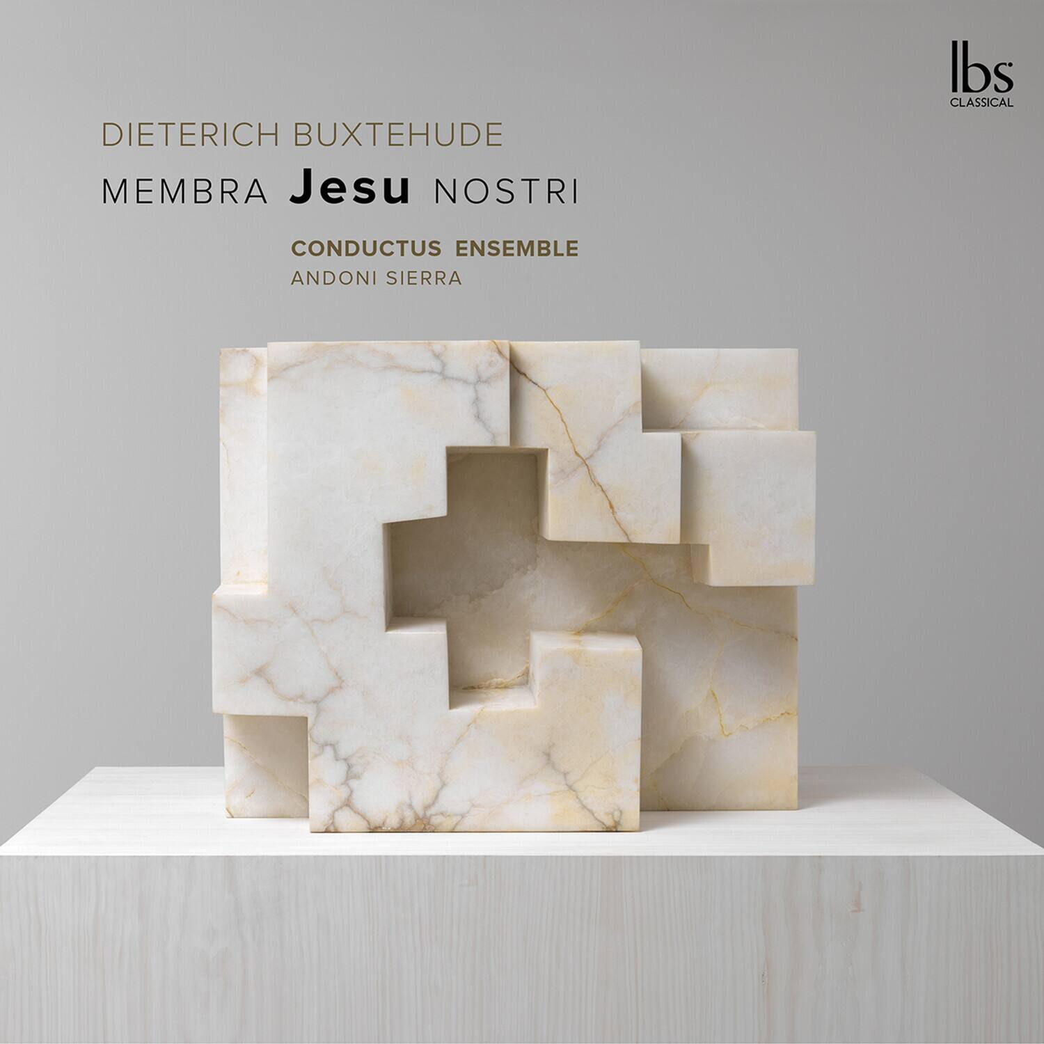 DIETERICH BUXTEHUDE  
MEMBRA Jesu NOSTRI  

CONDUCTUS ENSEMBLE  
ANDONI SIERRA  

lbs  
CLASSICAL
