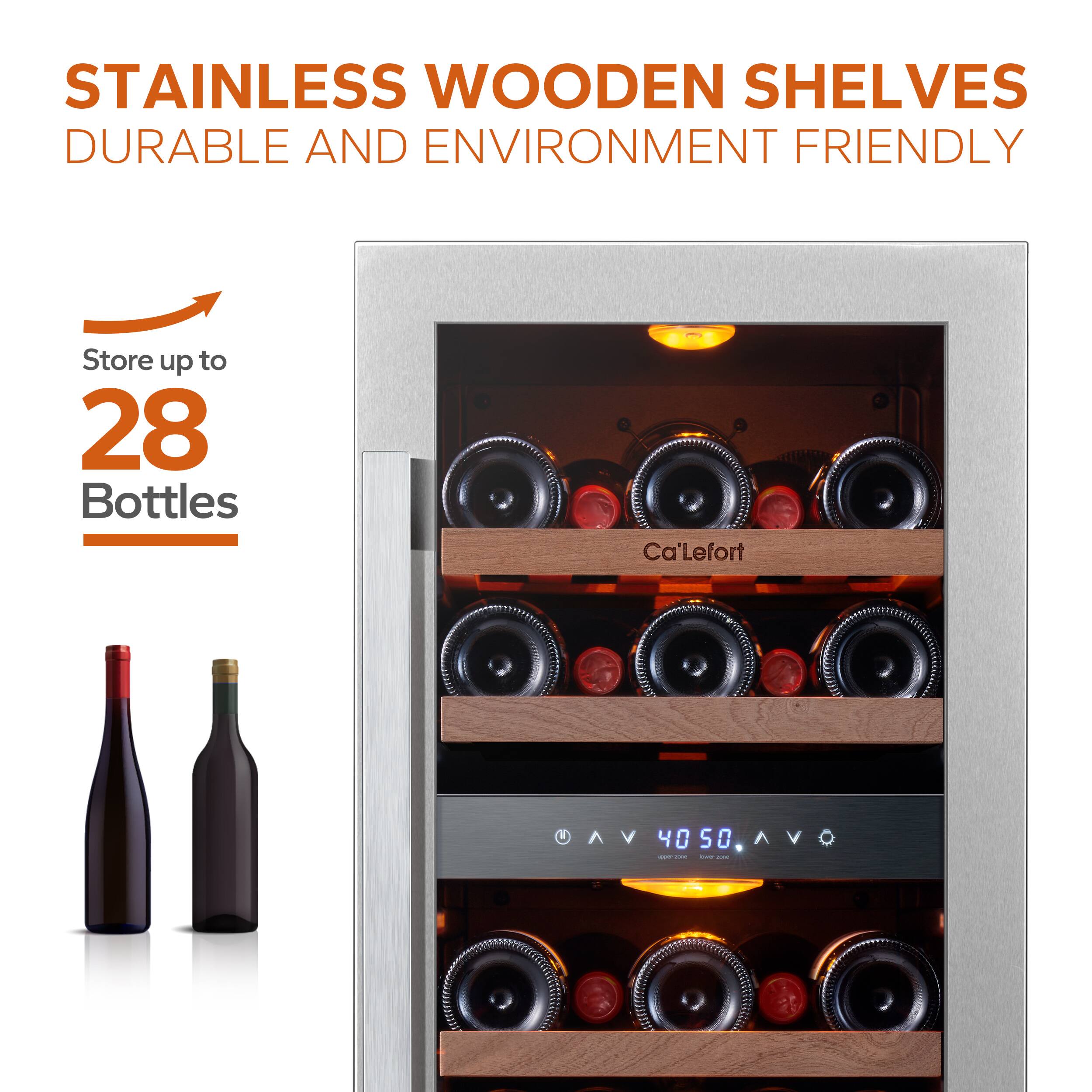 STAINLESS WOODEN SHELVES  
DURABLE AND ENVIRONMENT FRIENDLY  

Store up to 28 Bottles  

Ca'Lefort V 40 4050, AV S0 V I - I
