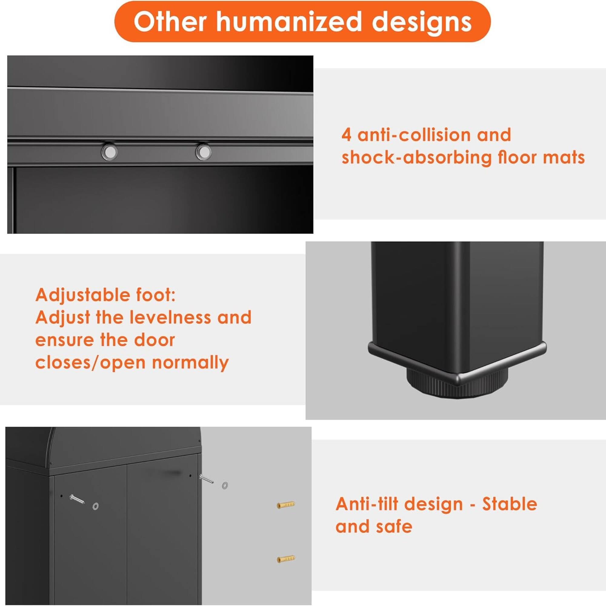 Other humanized designs

4 anti-collision and shock-absorbing floor mats

Adjustable foot:
Adjust the levelness and ensure the door closes/open normally

Anti-tilt design - Stable and safe