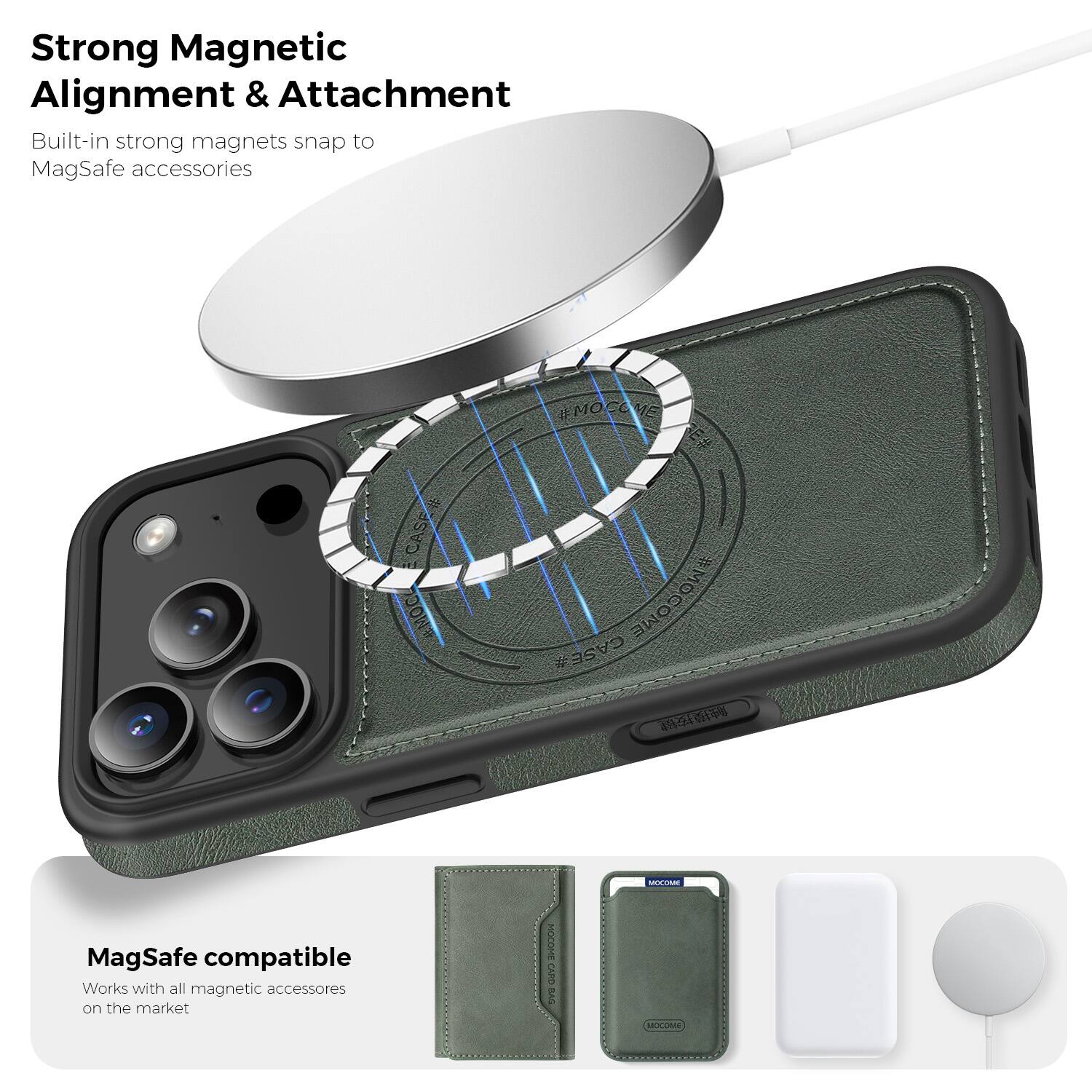 Strong Magnetic Alignment & Attachment  
Built-in strong magnets snap to MagSafe accessories  

MagSafe compatible  
Works with all magnetic accessories on the market