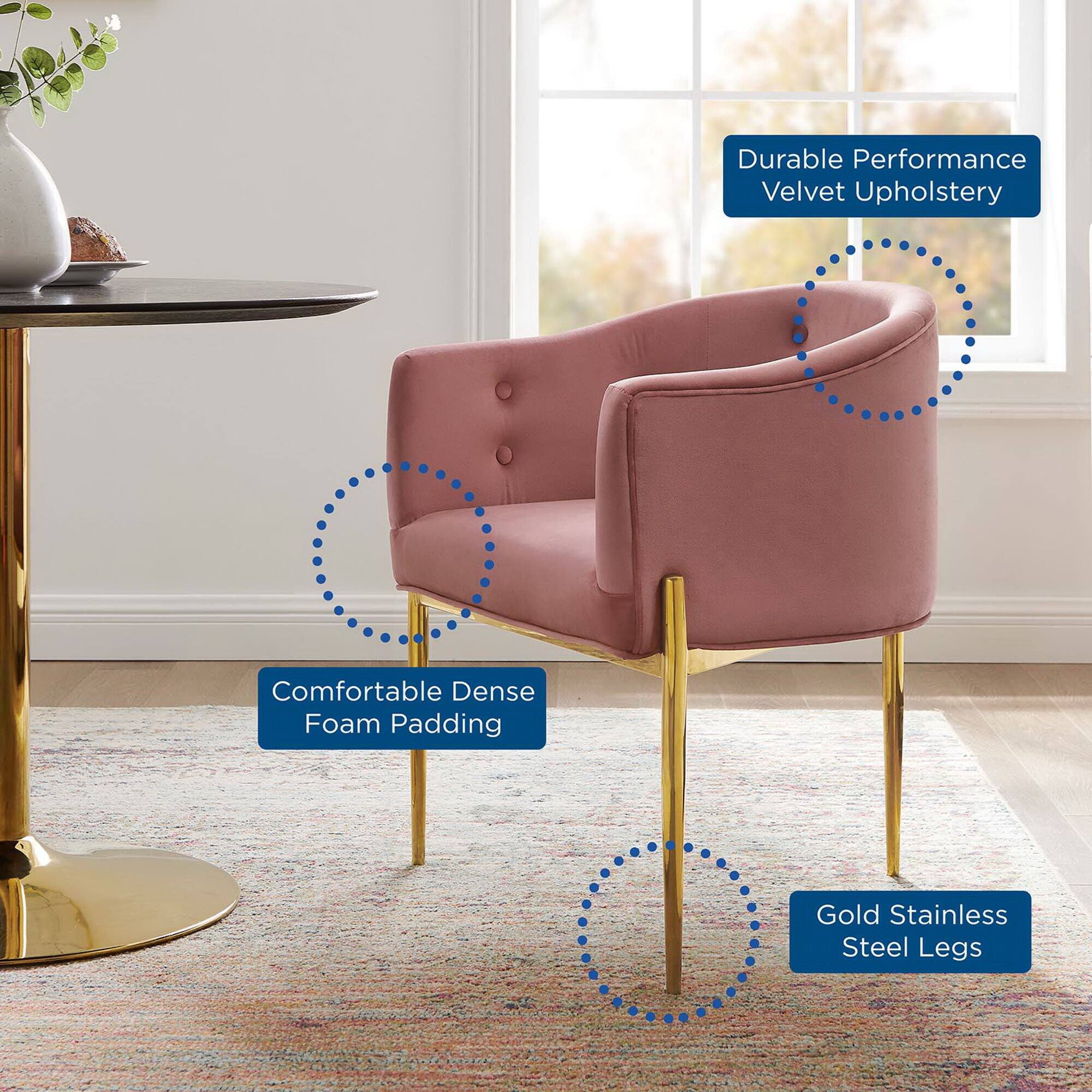 - Durable Performance Velvet Upholstery
- Comfortable Dense Foam Padding
- Gold Stainless Steel Legs