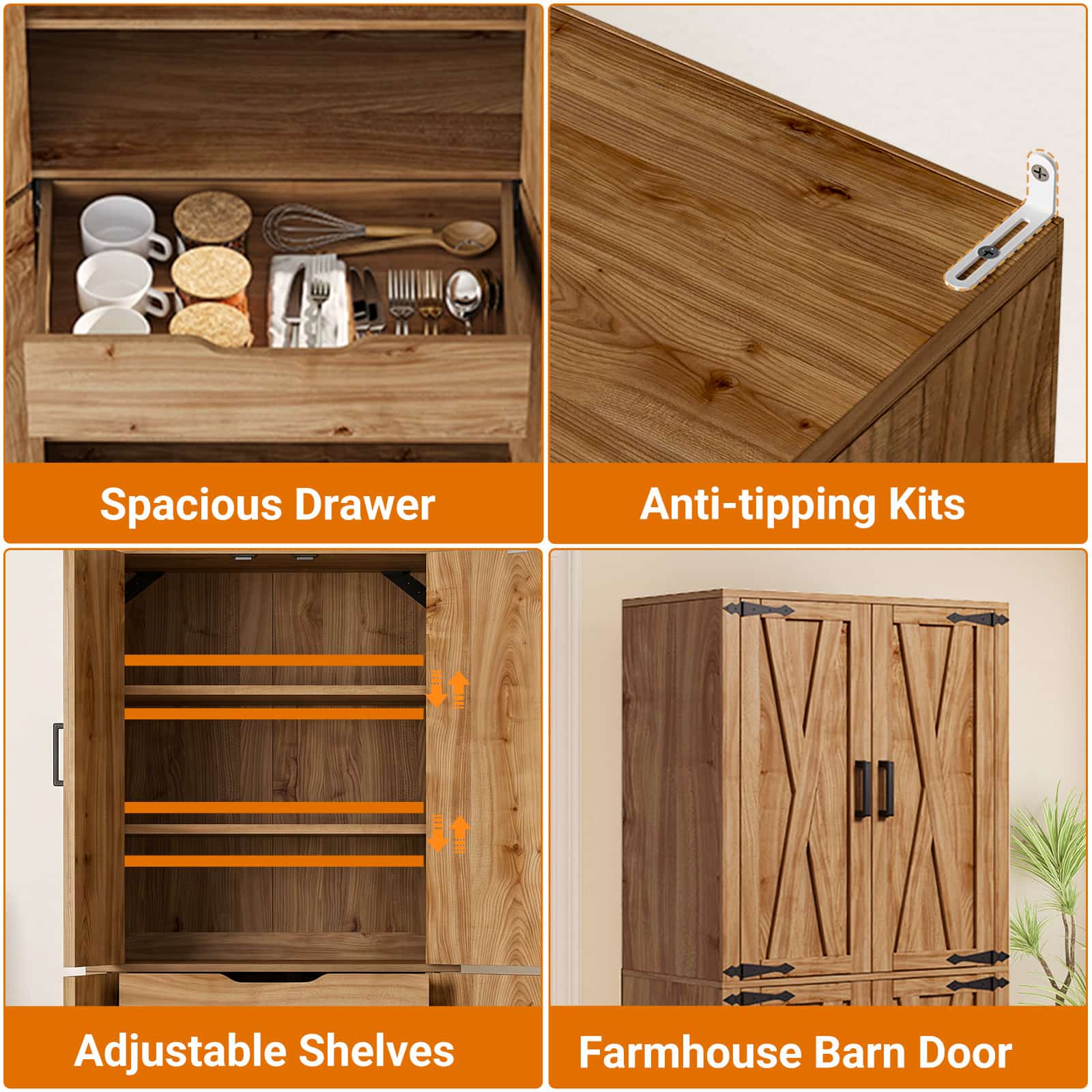 Spacious Drawer  
Anti-tipping Kits  
Adjustable Shelves  
Farmhouse Barn Door