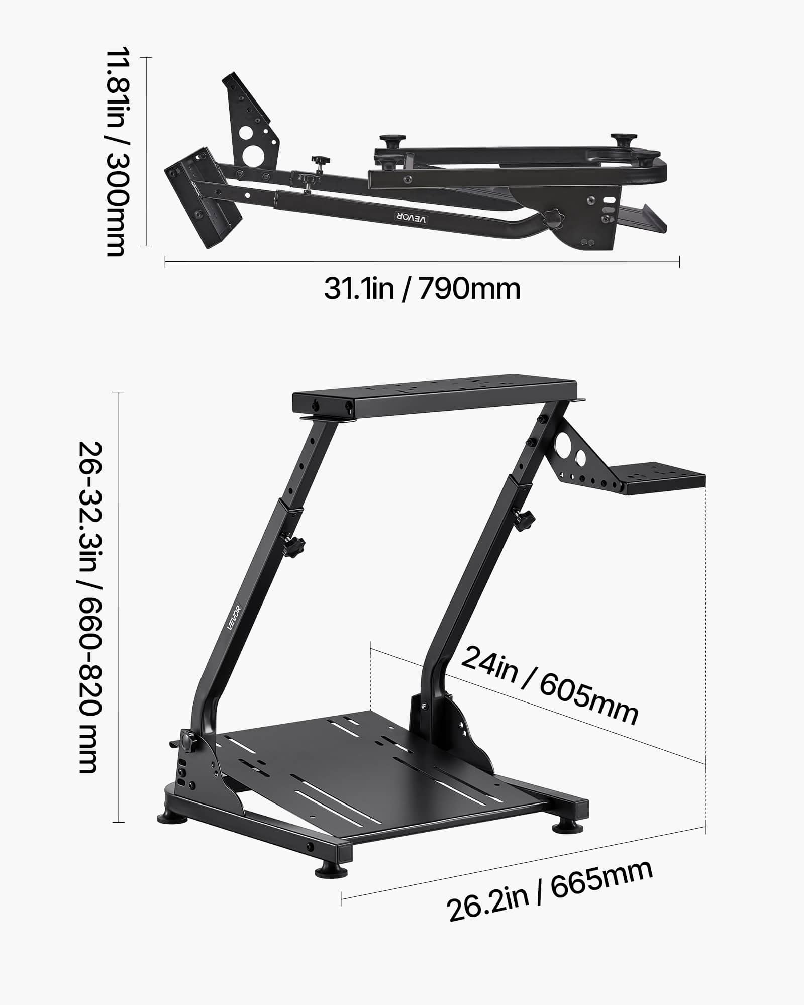 11.81in / 300mm
31.1in / 790mm
26-32.3in / 660-820mm
24in / 605mm
26.2in / 665mm