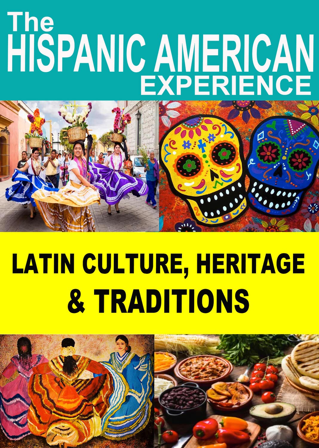 Latin Culture, Heritage and Traditions  - DVD
