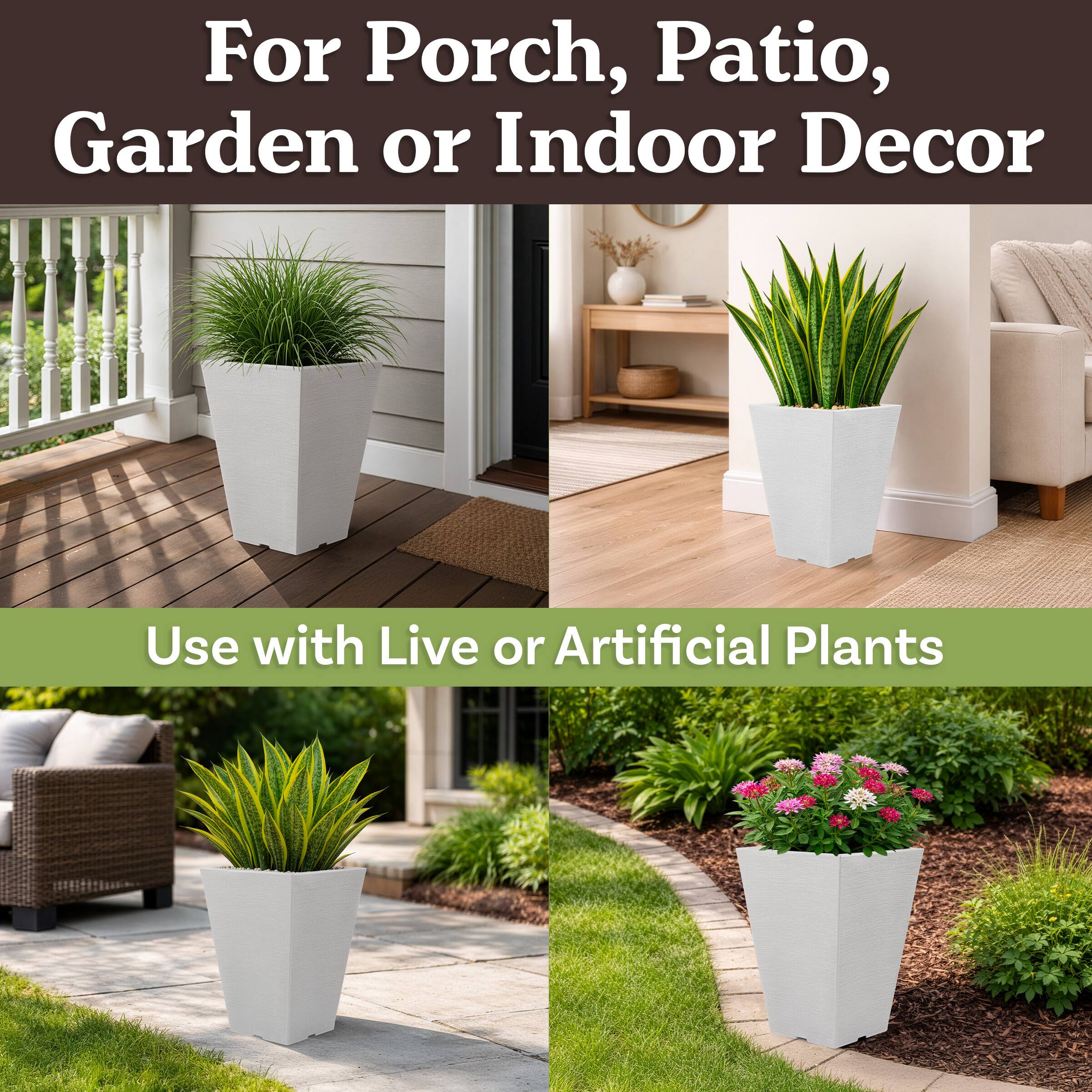 For Porch, Patio, Garden or Indoor Decor  
Use with Live or Artificial Plants