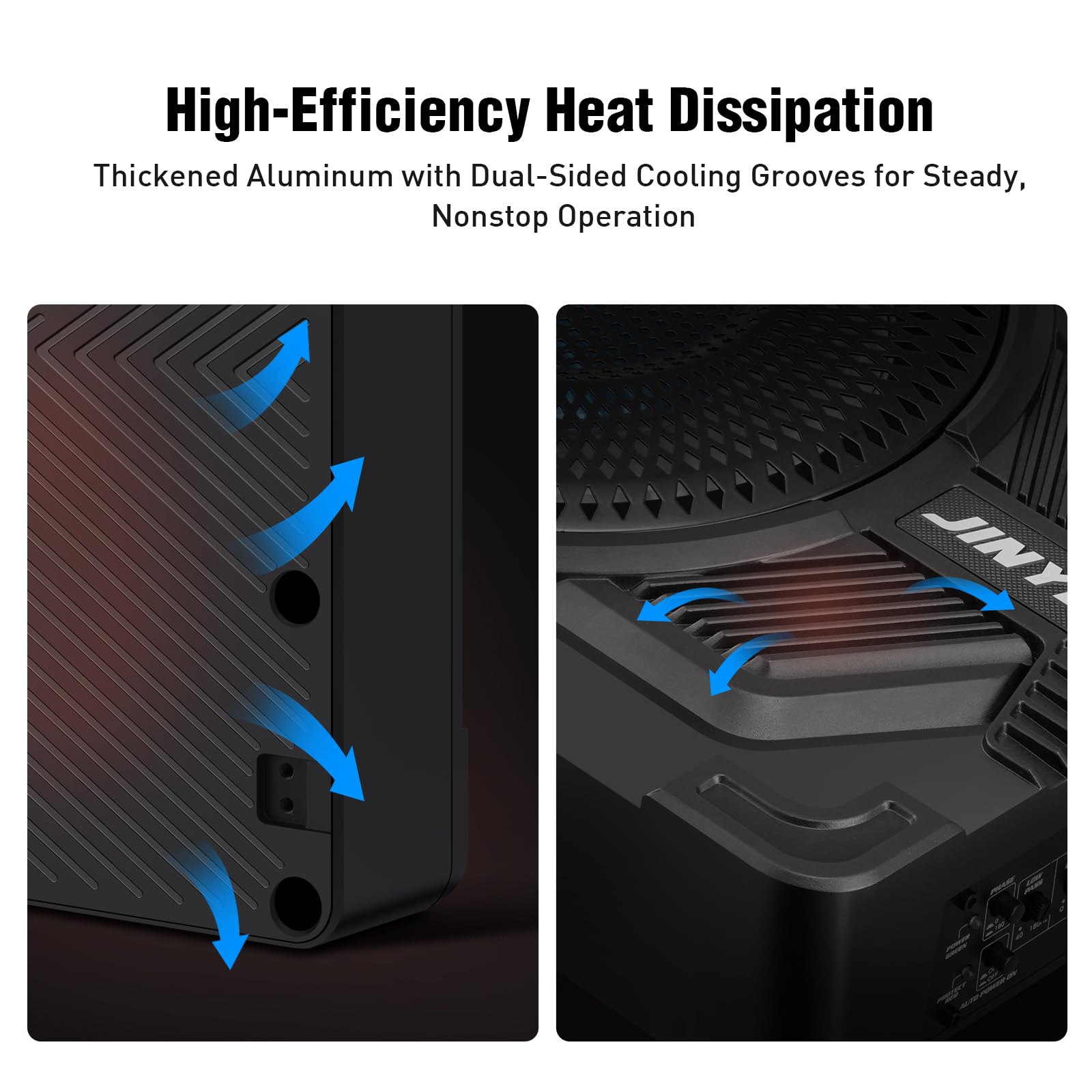 High-Efficiency Heat Dissipation  
Thickened Aluminum with Dual-Sided Cooling Grooves for Steady, Nonstop Operation