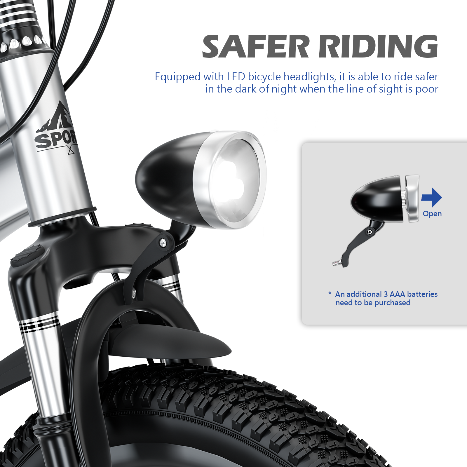 SAFER RIDING

Equipped with LED bicycle headlights, it is able to ride safer in the dark of night when the line of sight is poor.

An additional 3 AAA batteries need to be purchased.