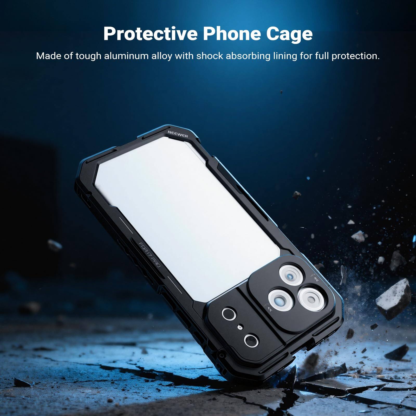Protective Phone Cage  
Made of tough aluminum alloy with shock absorbing lining for full protection.