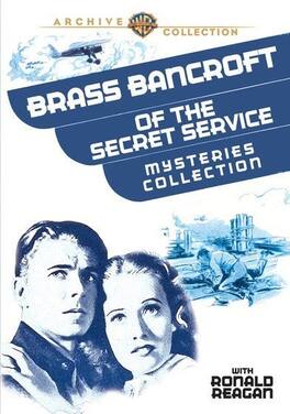 Brass Bancroft of the Secret Service Mysteries Collection - DVD