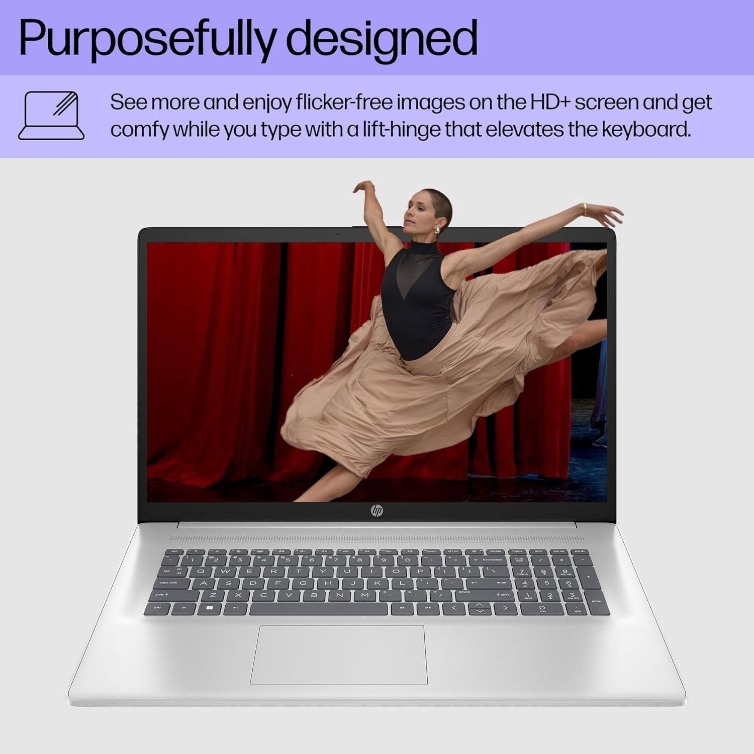 Purposefully designed

See more and enjoy flicker-free images on the HD+ screen and get comfy while you type with a lift-hinge that elevates the keyboard.