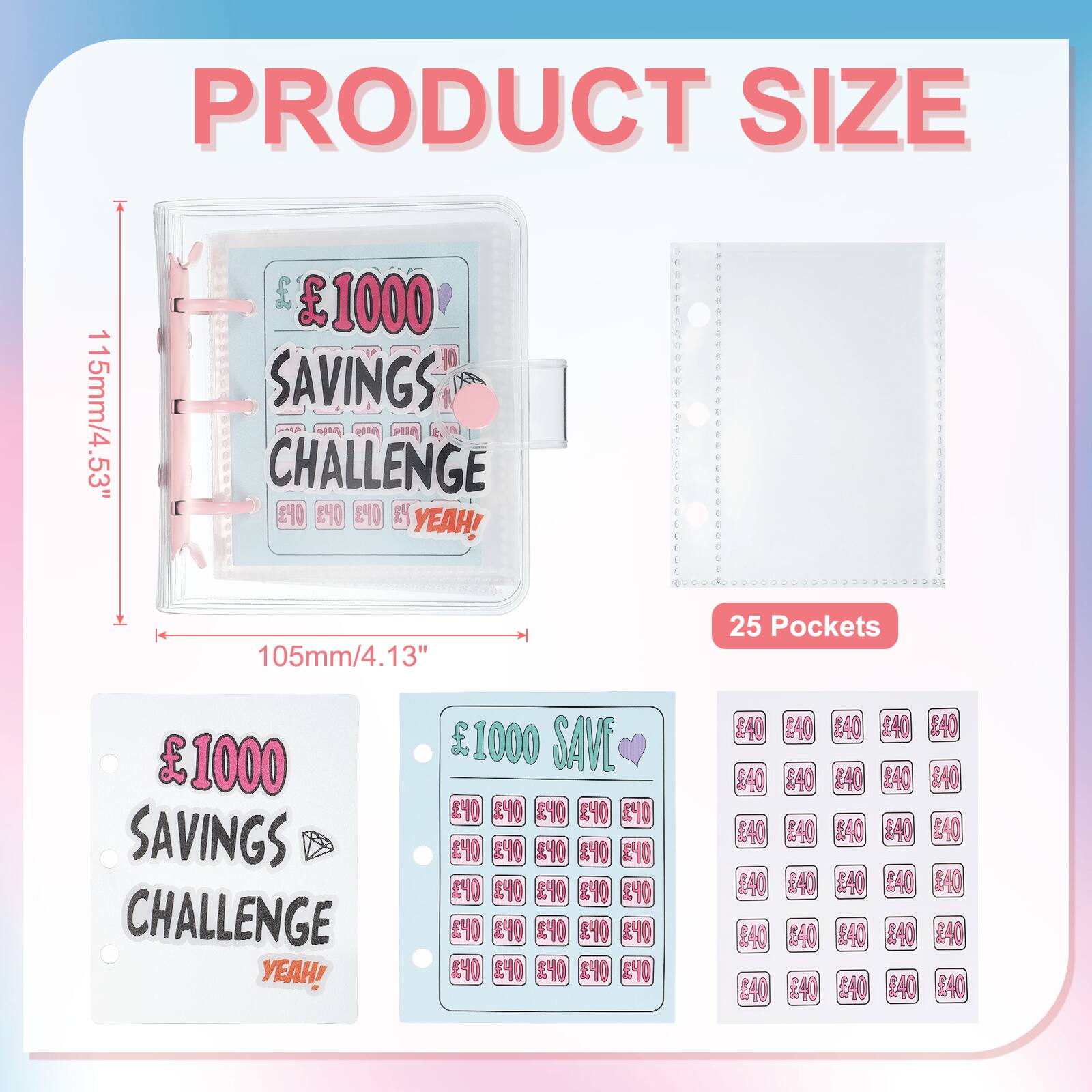 PRODUCT SIZE  
1 115mm/4.53"  
1000 SAVINGS  
QA LA CHALLENGE 0 #40  
40 EY YEAH!  
105mm/4.13"  
25 Pockets  
1000 SAVINGS CHALLENGE YEAH!  
1000 SAVE  
40 40 40 40 40  
40 40 40 40 40  
240 40 40 40 40 40  
240 40 40 40 40 40  
840 840 E40  
240 840 840 40  
A0 840 40 840  
EAO A0 240 BA0  
40 840 84O 840 40  
L40 240 840 840 40