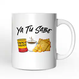 OrnamentallyYou - Ya Tu Sabe Café Queso and Galleta Mug, Funny Latin Coffee Gift - White