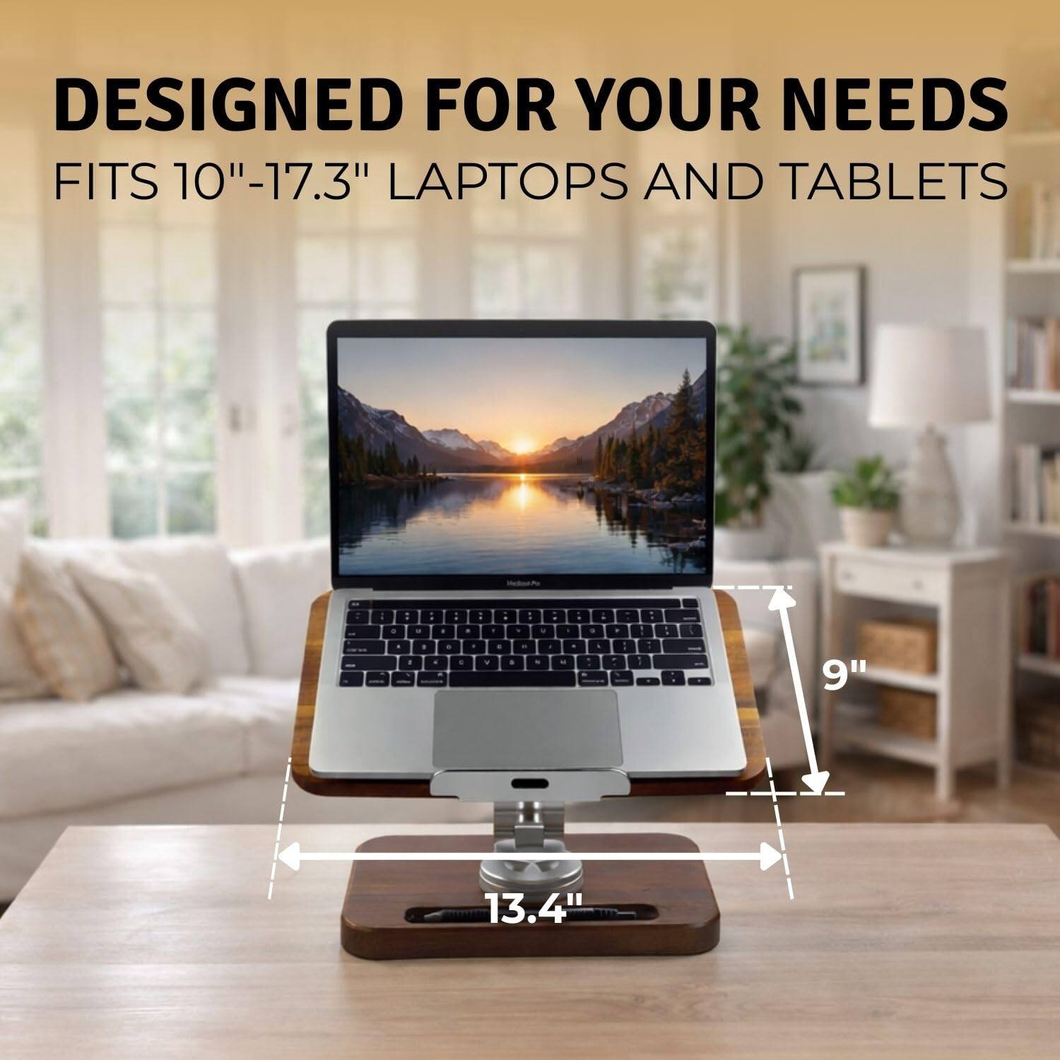 DESIGNED FOR YOUR NEEDS  
FITS 10"-17.3" LAPTOPS AND TABLETS  

9"  
13.4"