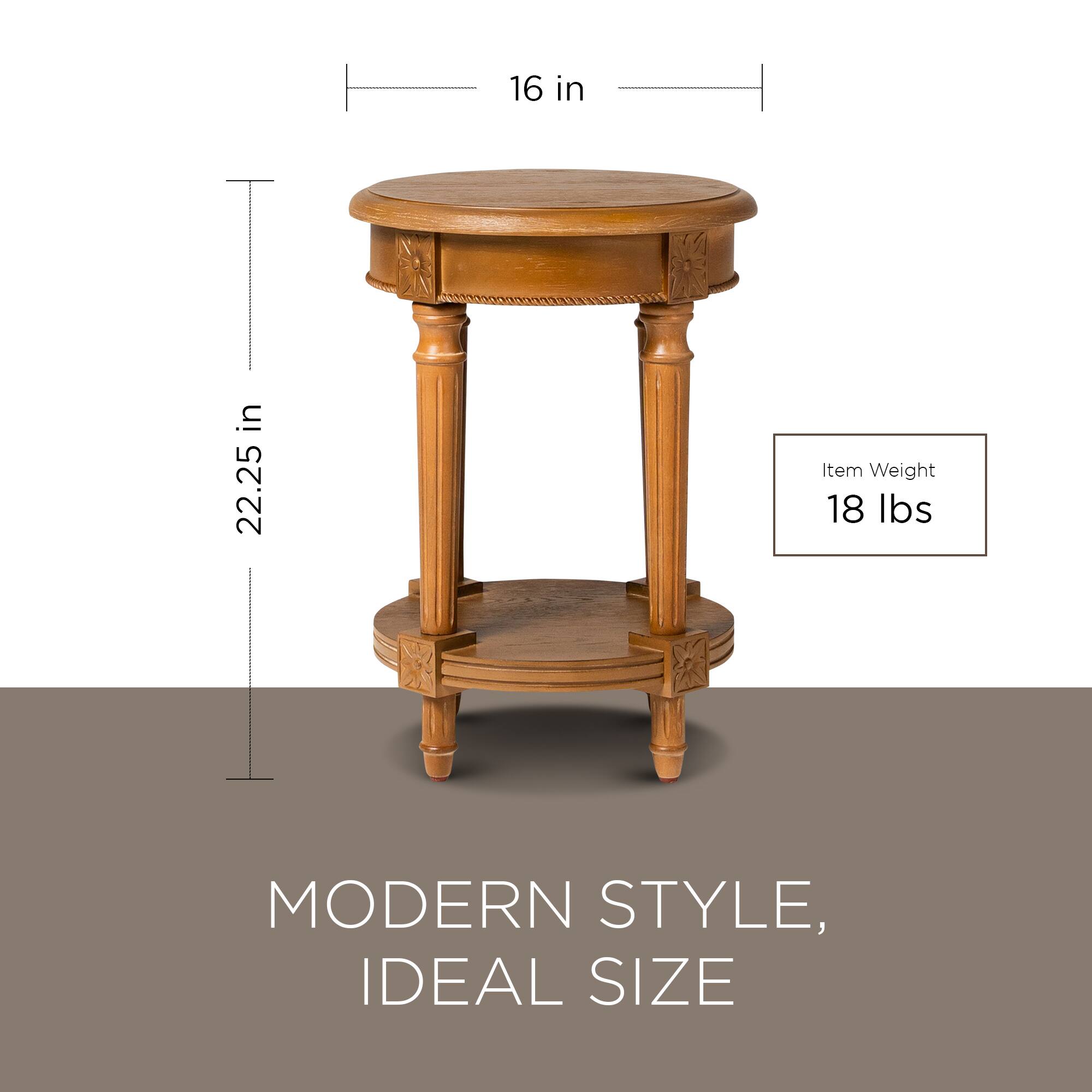 16 in  
22.25 in  

Item Weight: 18 lbs  

MODERN STYLE, IDEAL SIZE