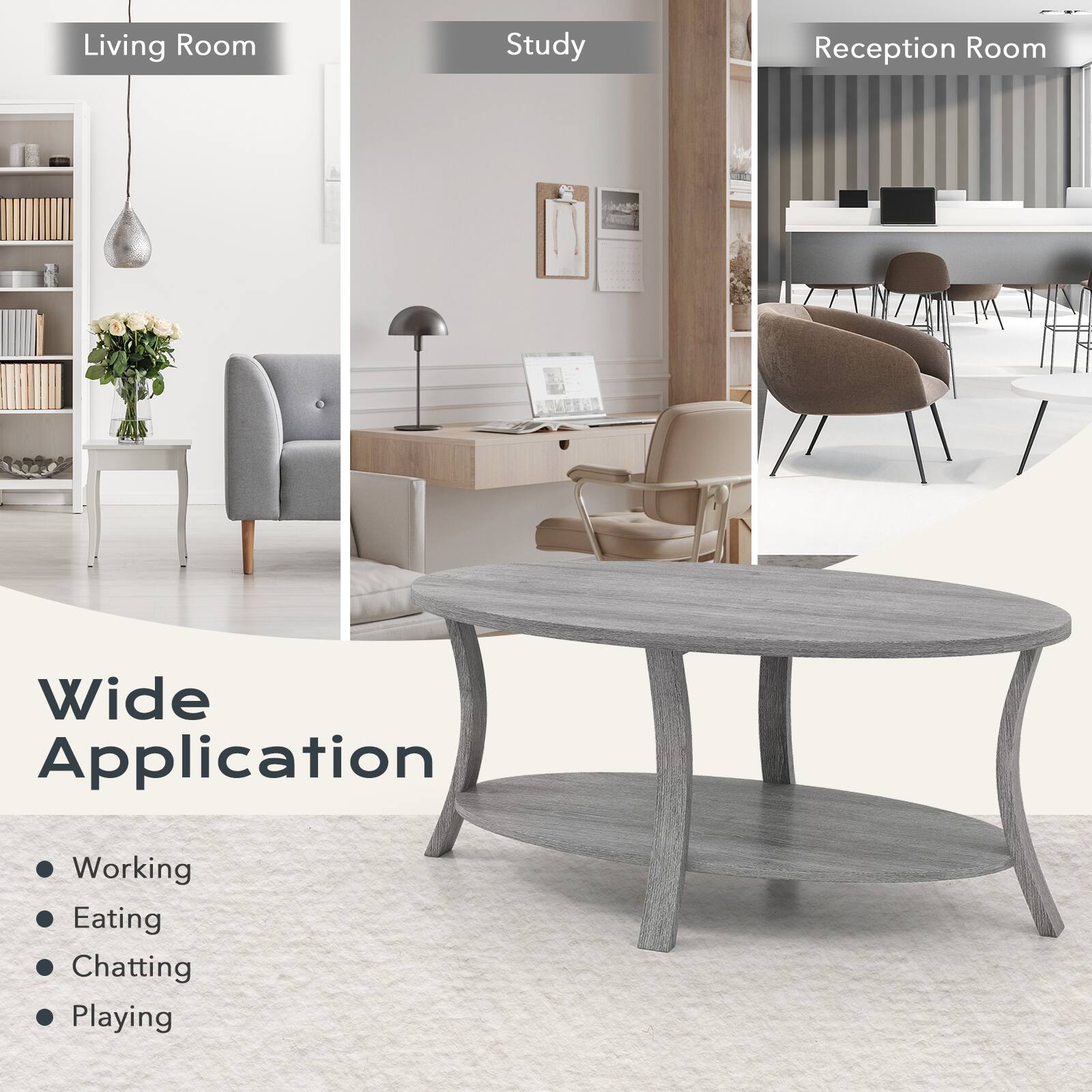 Living Room  
Study  
Reception Room  

Wide Application  

- Working  
- Eating  
- Chatting  
- Playing