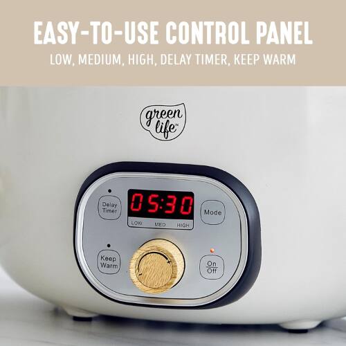 EASY-TO-USE CONTROL PANEL  
LOW, MEDIUM, HIGH, DELAY TIMER, KEEP WARM  

green life  

Delay Timer 0 05:30  
Mode LOW MED HIGH  
Keep Warm On Off