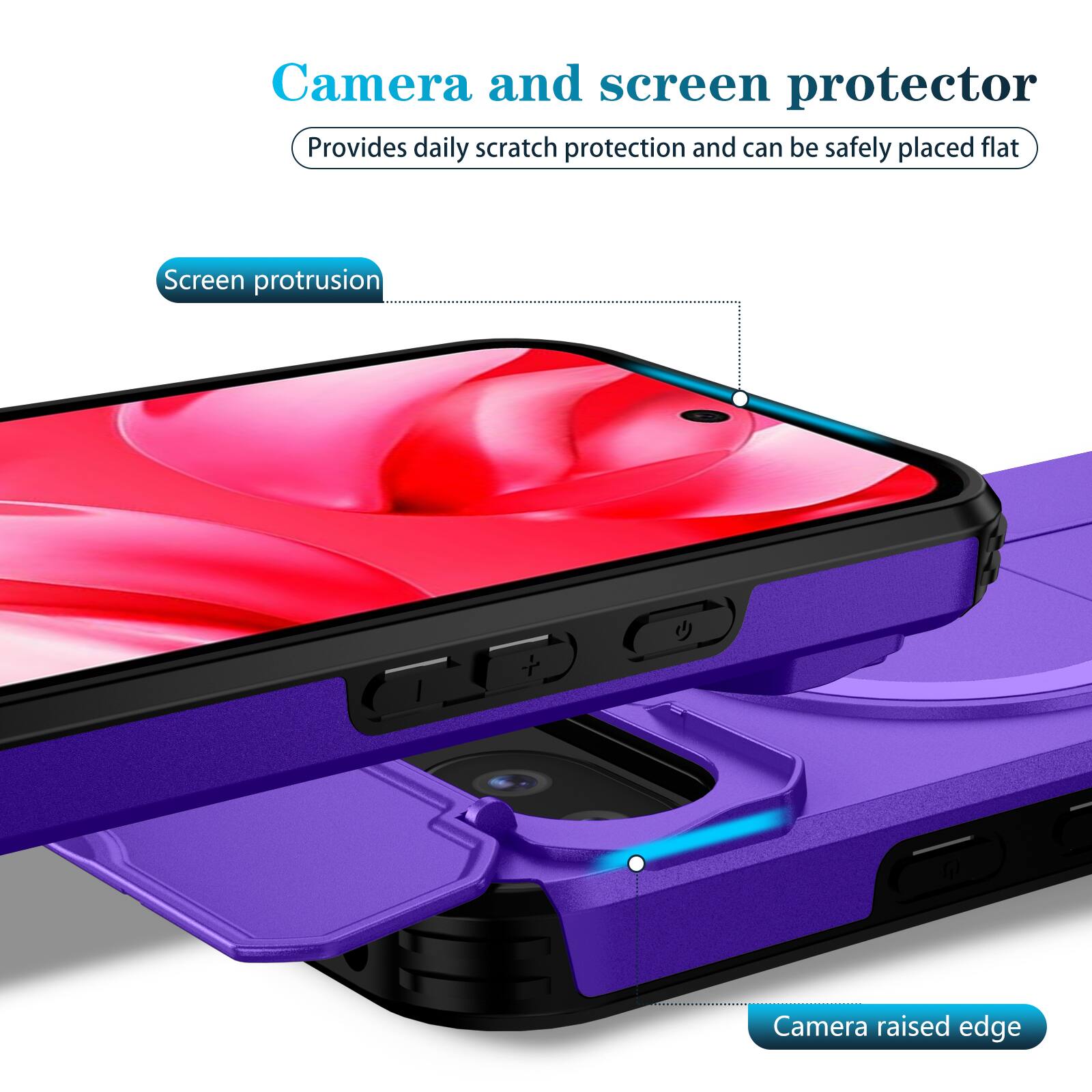 Camera and screen protector  
Provides daily scratch protection and can be safely placed flat  

Screen protrusion  
Camera raised edge