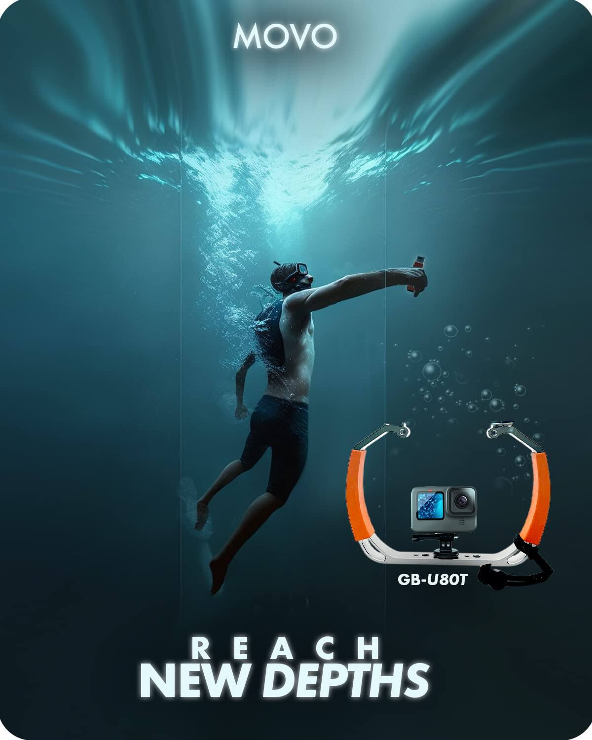 MOVO  
GB-U80T  

REACH NEW DEPTHS