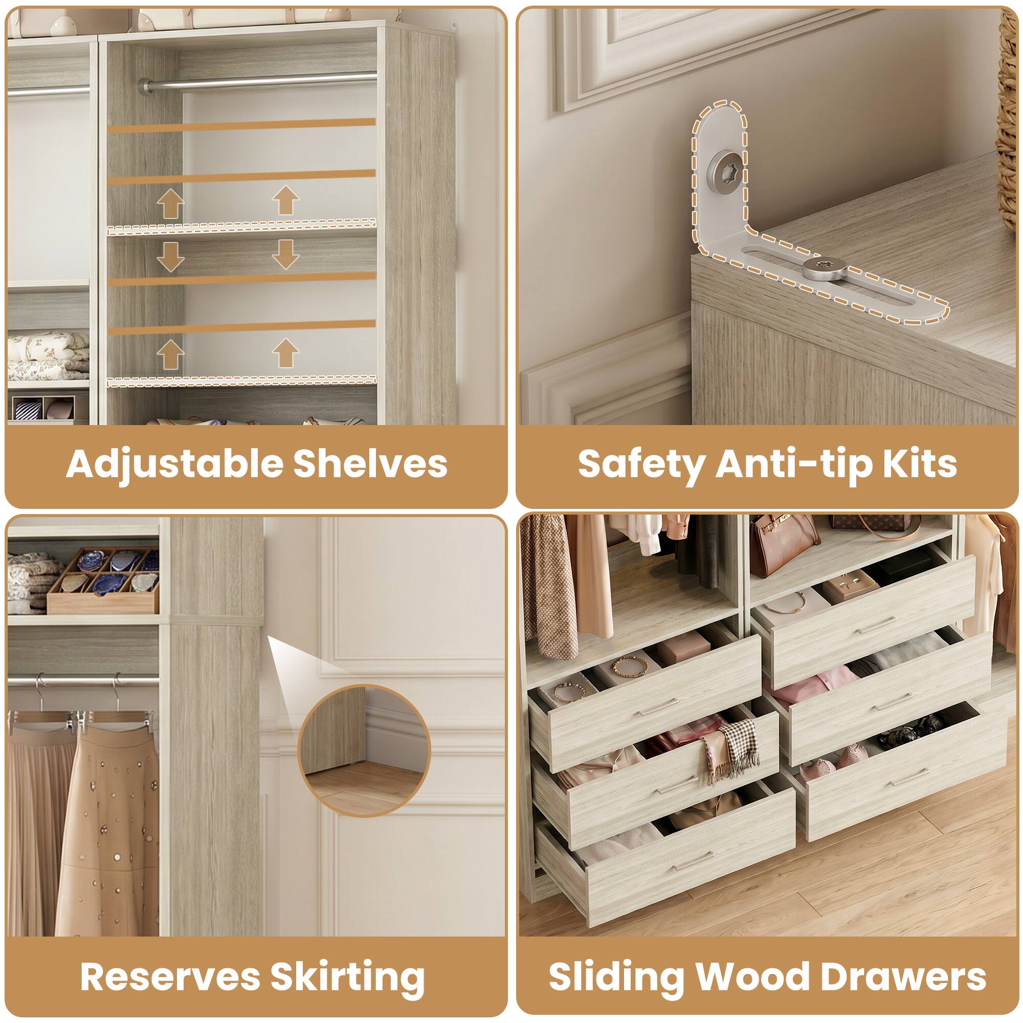 Adjustable Shelves  
Safety Anti-tip Kits  
Reserves Skirting  
Sliding Wood Drawers