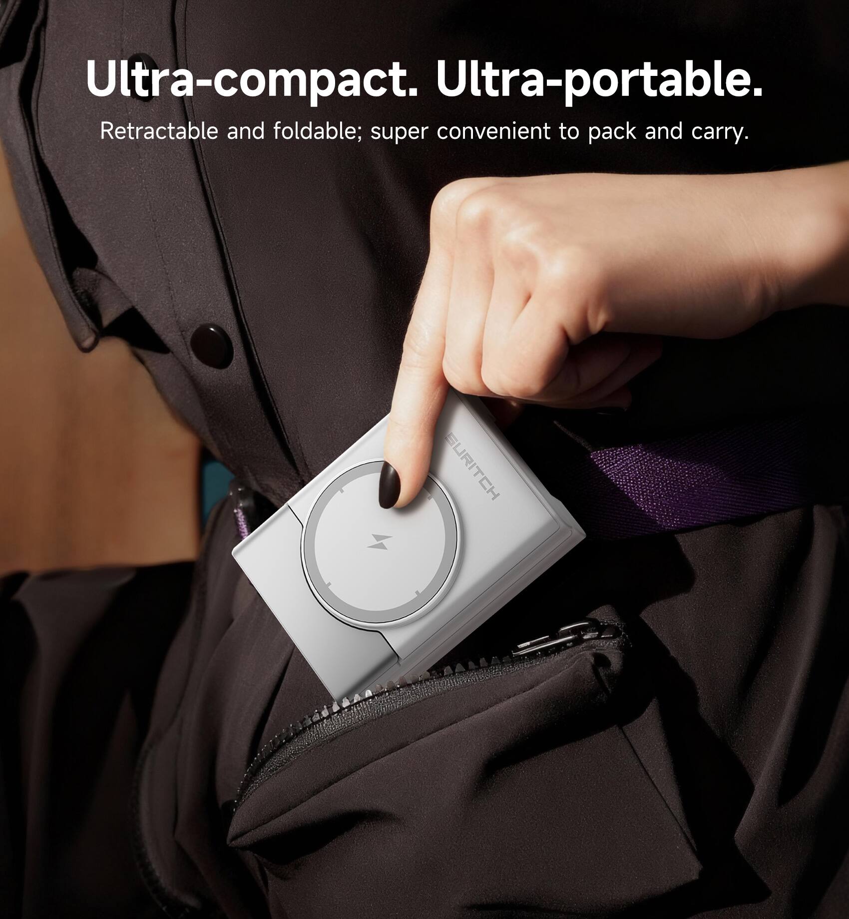 Ultra-compact. Ultra-portable.  
Retractable and foldable; super convenient to pack and carry.