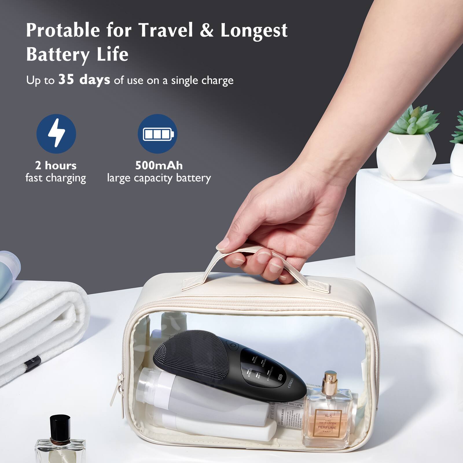 Portable for Travel & Longest Battery Life  
Up to 35 days of use on a single charge  
2 hours fast charging  
500mAh large capacity battery