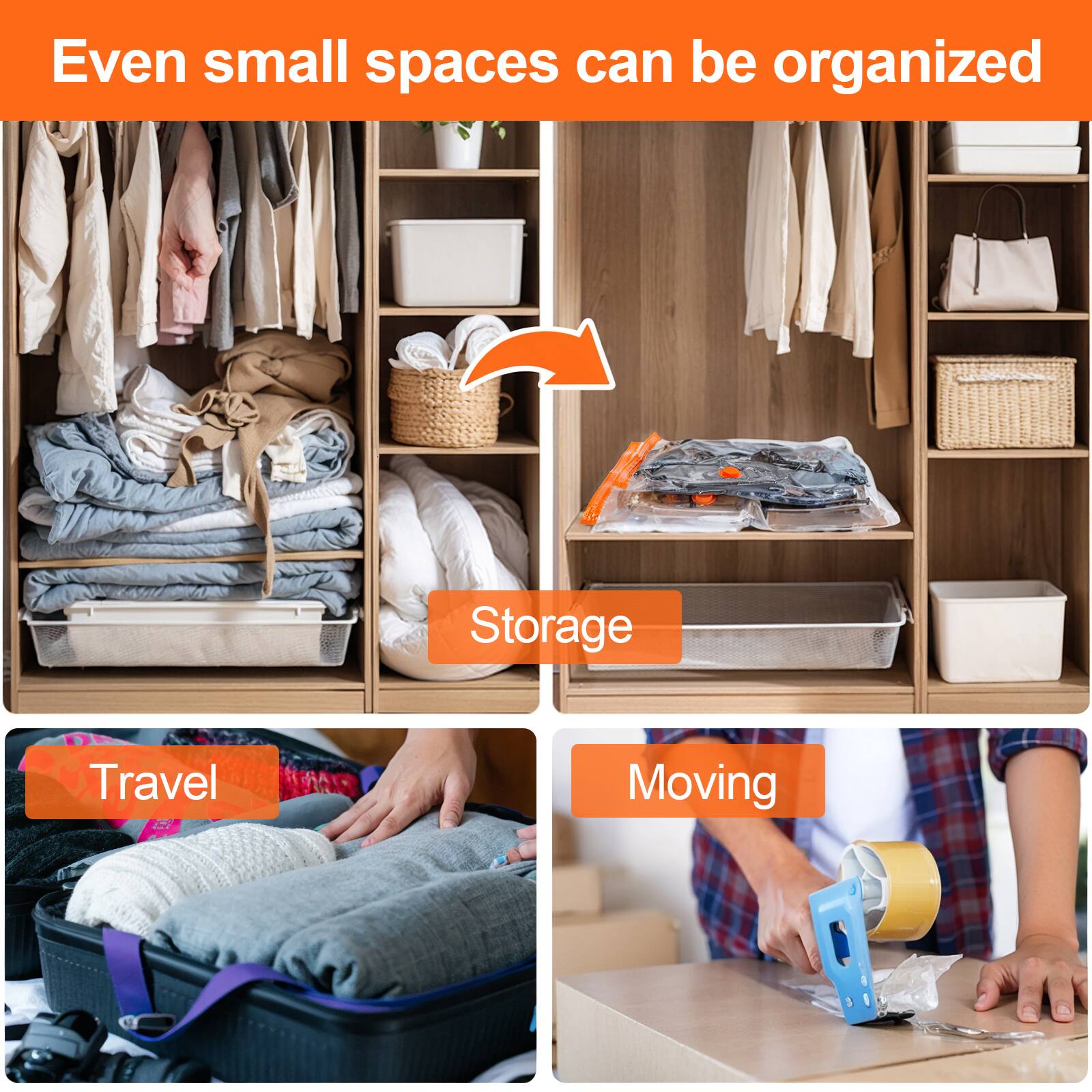 Even small spaces can be organized

Storage

Travel

Moving
