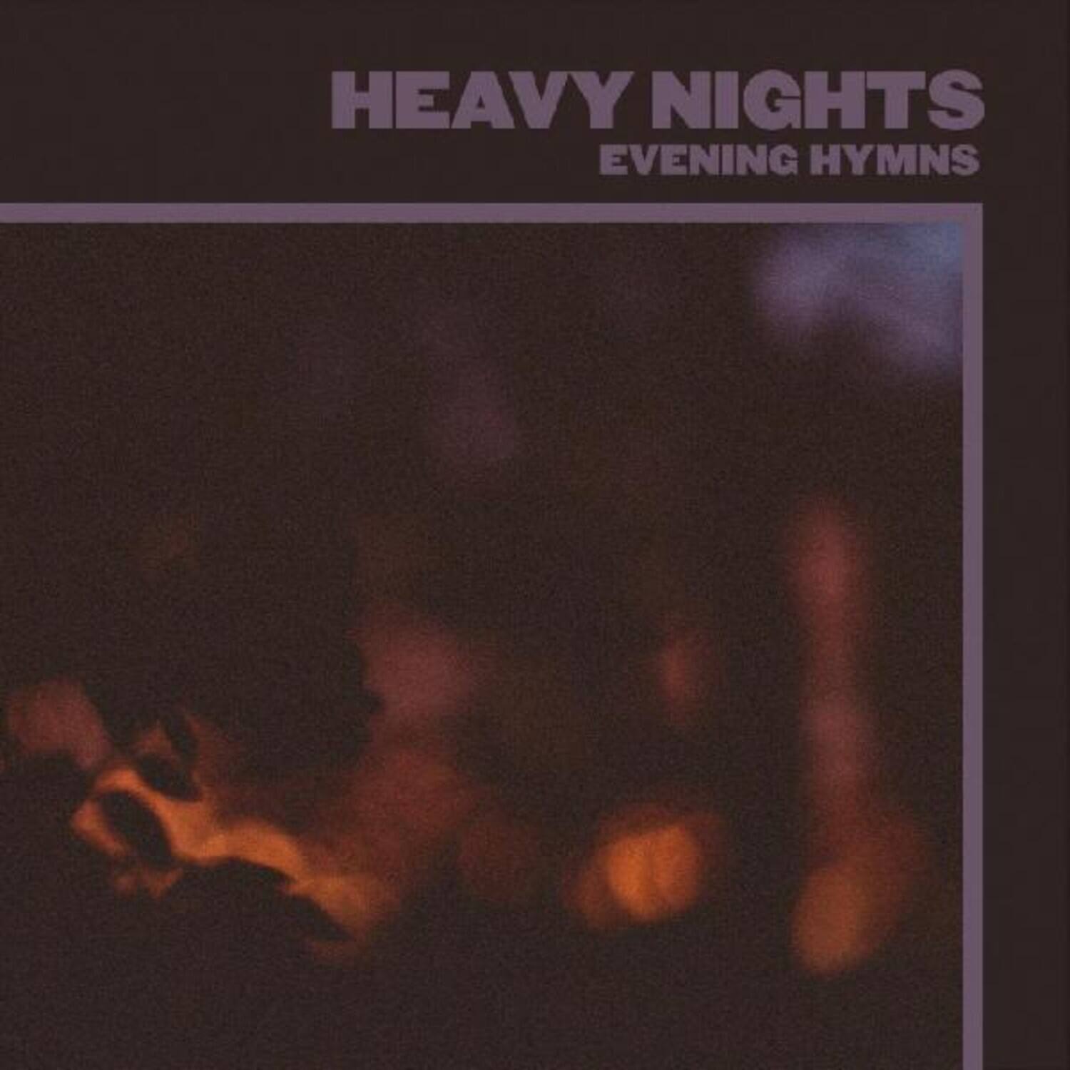 Evening Hymns - Heavy Nights - VINYL LP