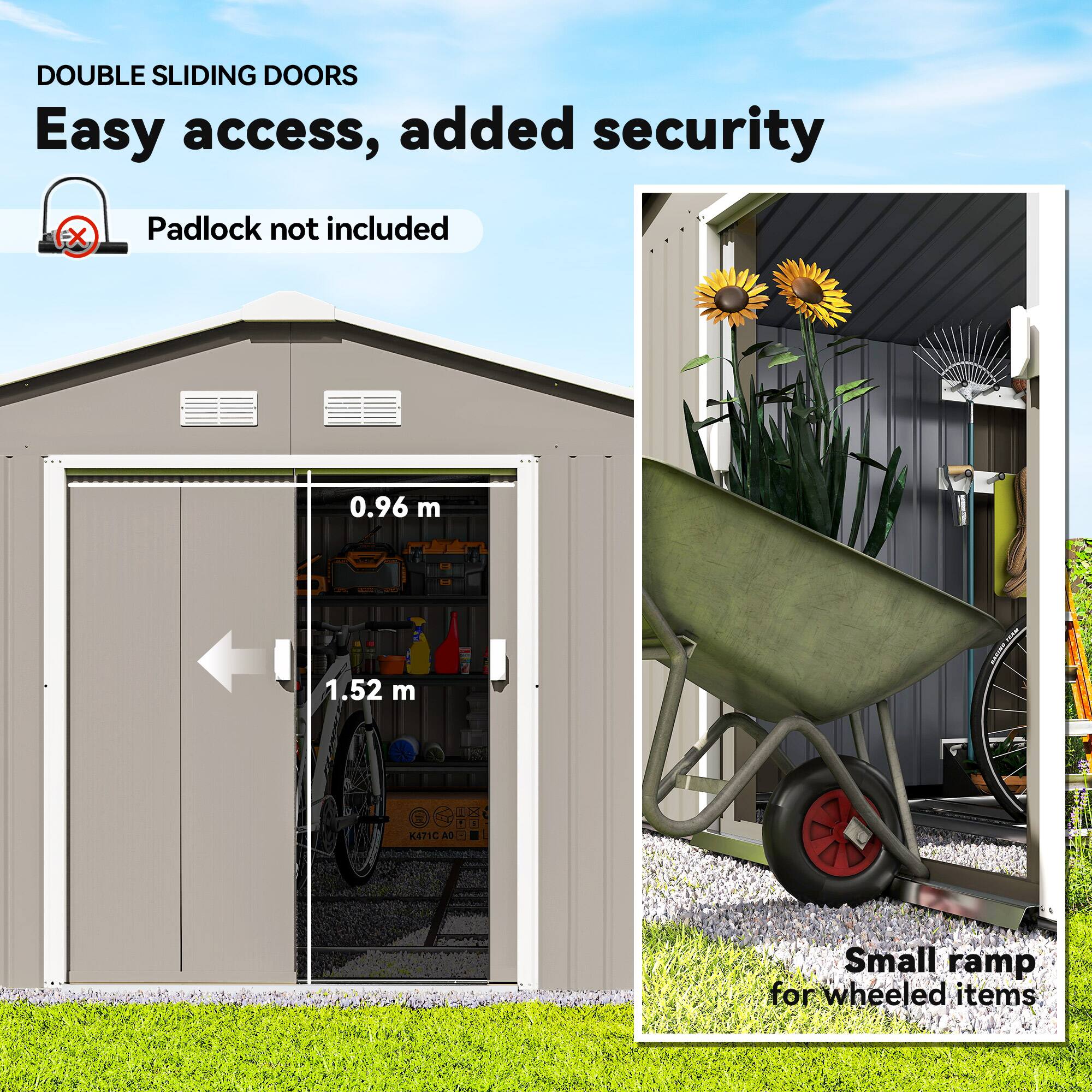 DOUBLE SLIDING DOORS  
Easy access, added security  
Padlock not included  

0.96 m  
1.52 m  

Small ramp for wheeled items