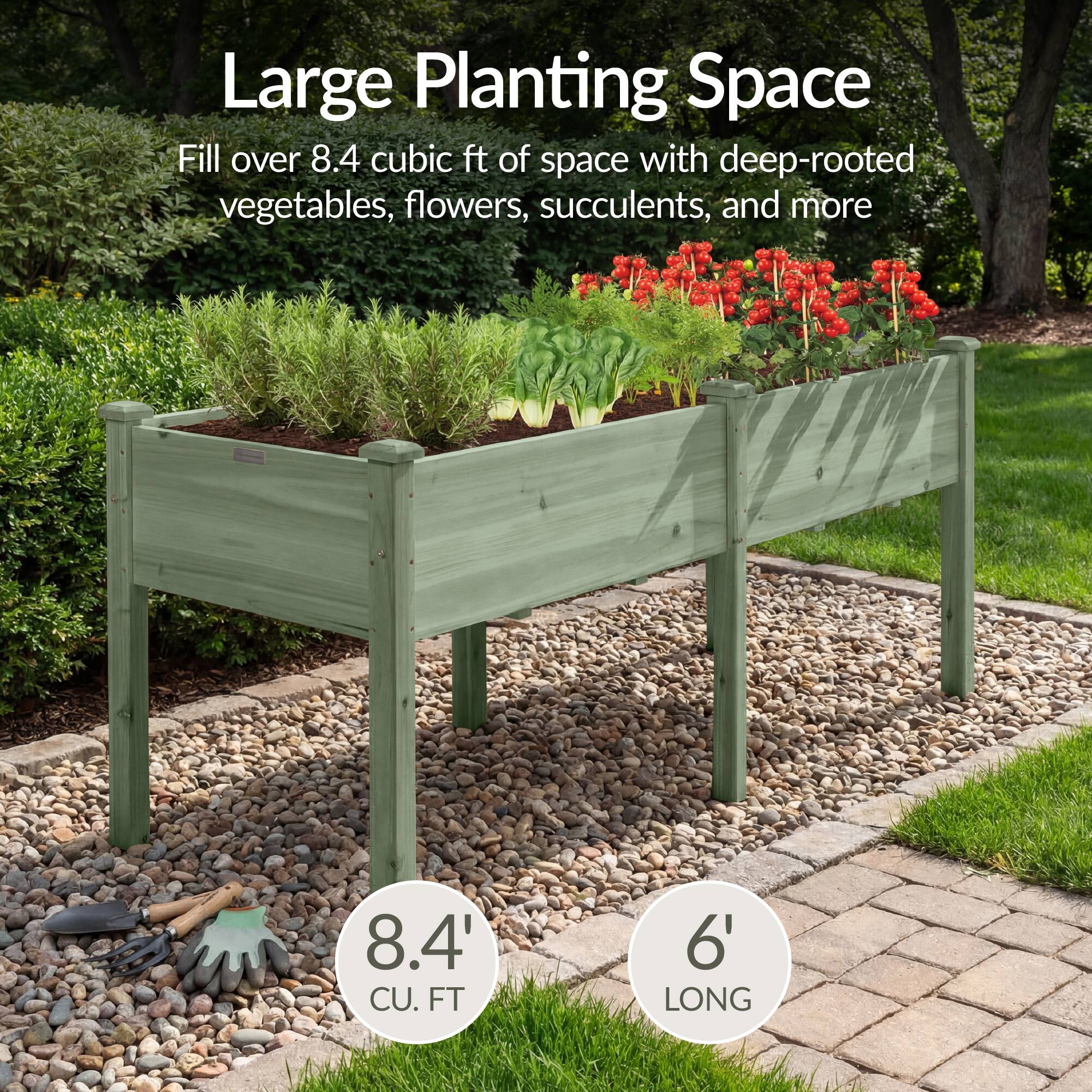 Large Planting Space  
Fill over 8.4 cubic ft of space with deep-rooted vegetables, flowers, succulents, and more  

8.4' CU. FT  
6' LONG