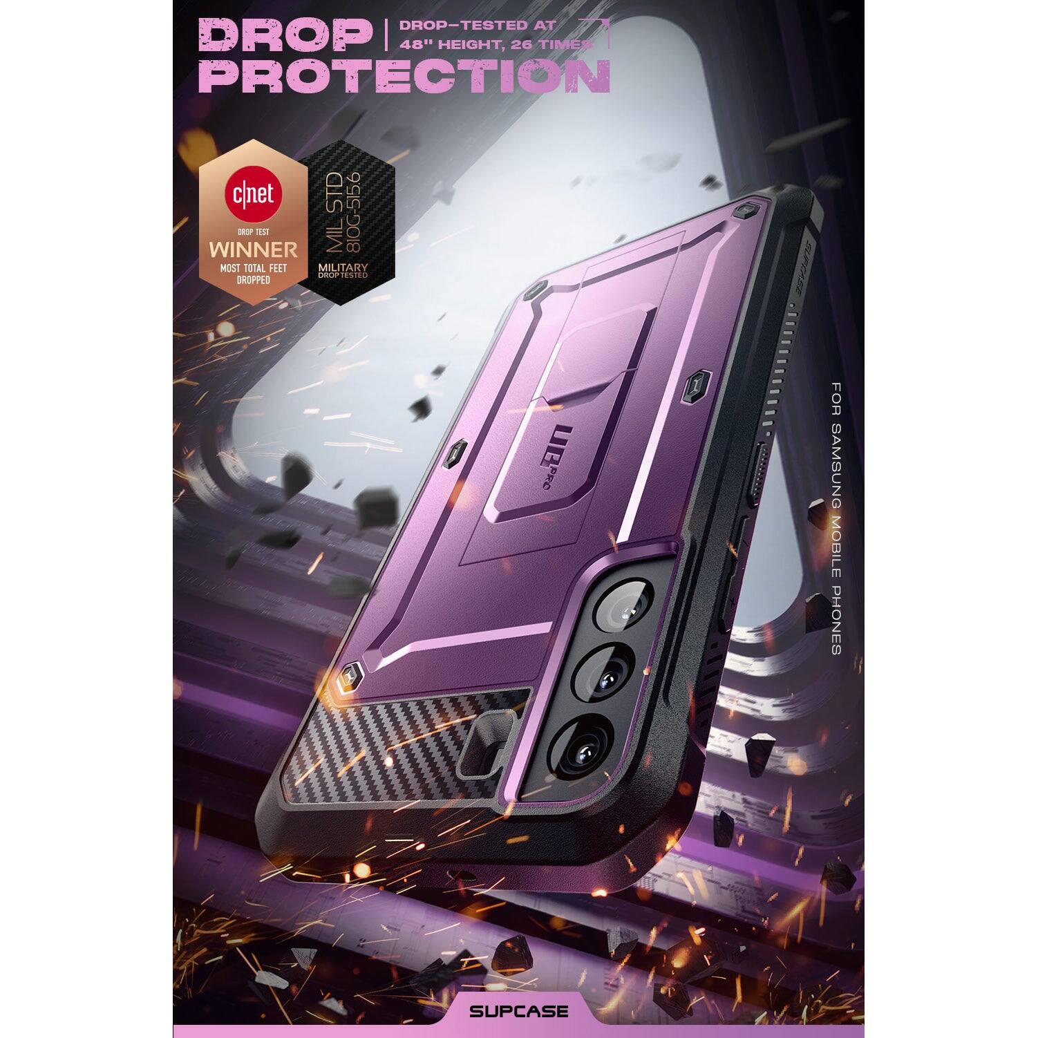 DROP PROTECTION

DROP-TESTED AT 48" HEIGHT, 26 TIMES

cnet WINNER
MOST TOTAL FEET DROPPED

MIL-STD 810G-516.6
MILITARY DROP TESTED

FOR SAMSUNG MOBILE PHONES

SUPCASE